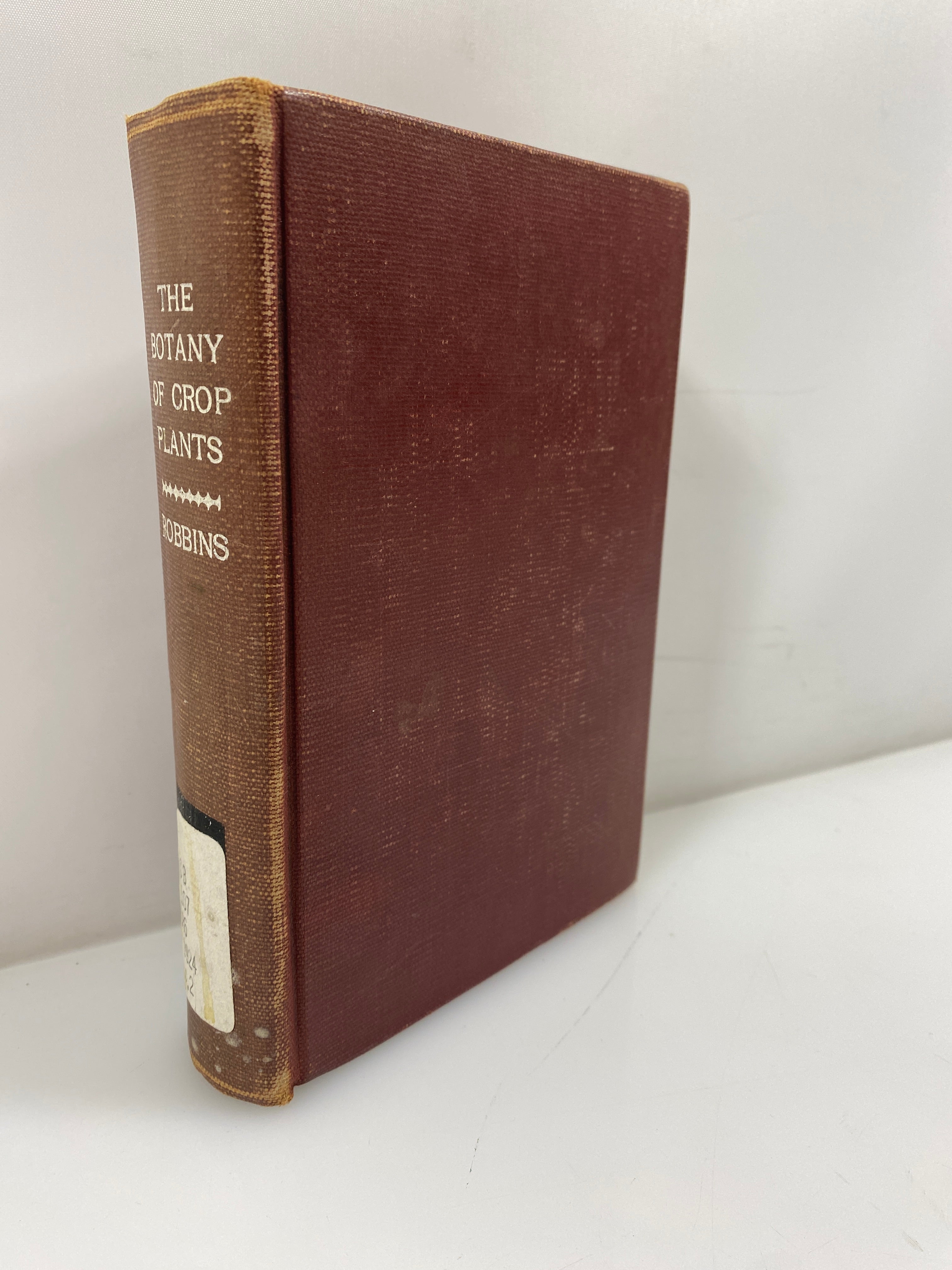The Botany of Crop Plants by Robbins 2nd Edition 1924 Ex-Library HC