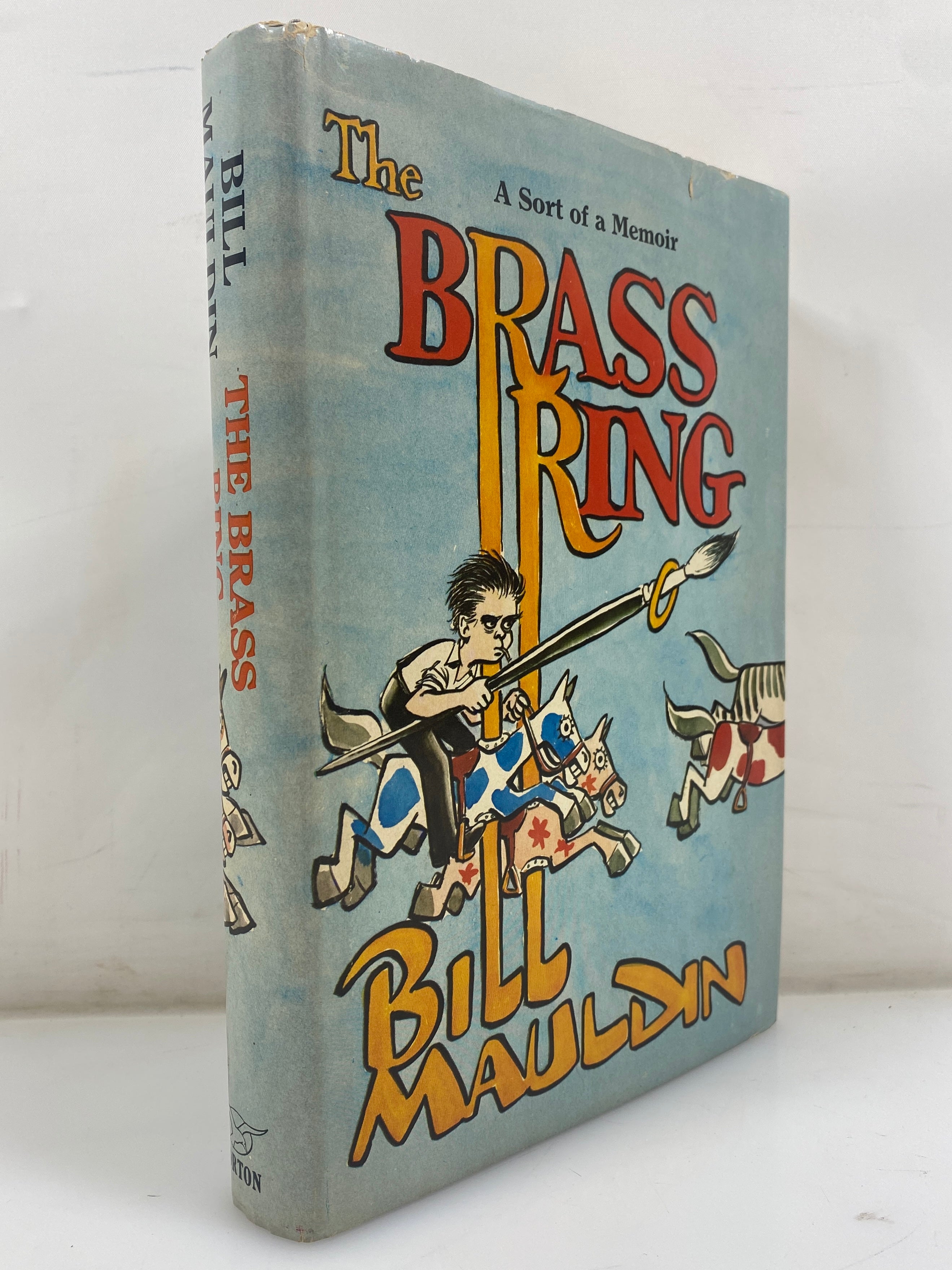 The Brass Ring by Bill Mauldin 1971 DJ HC