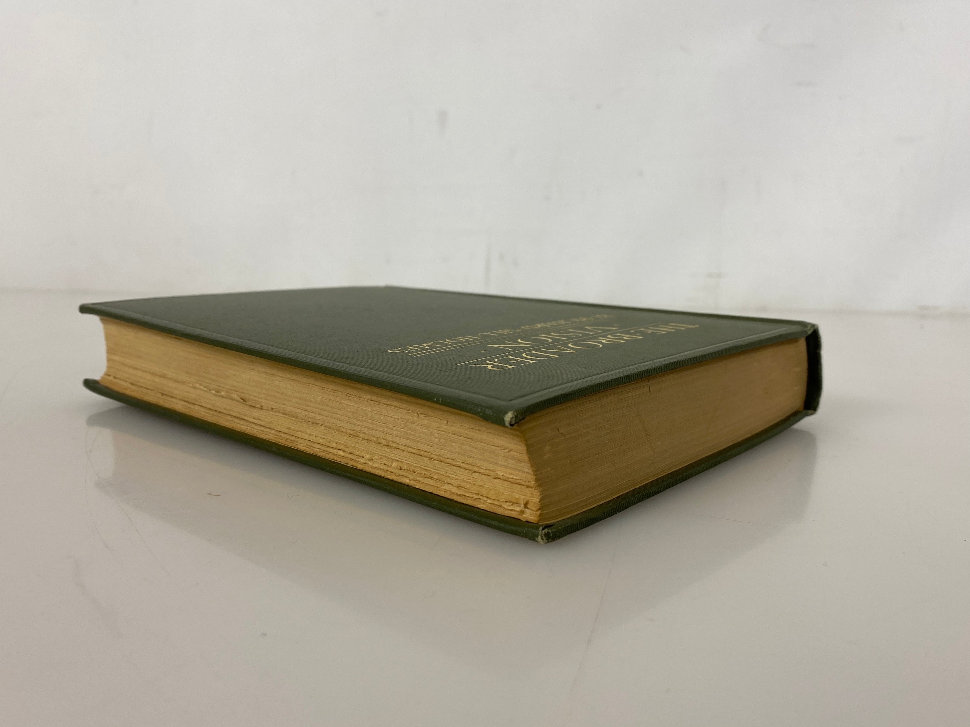 The Broader Vision by Richard Sill Holmes 1913 Rare Antique HC