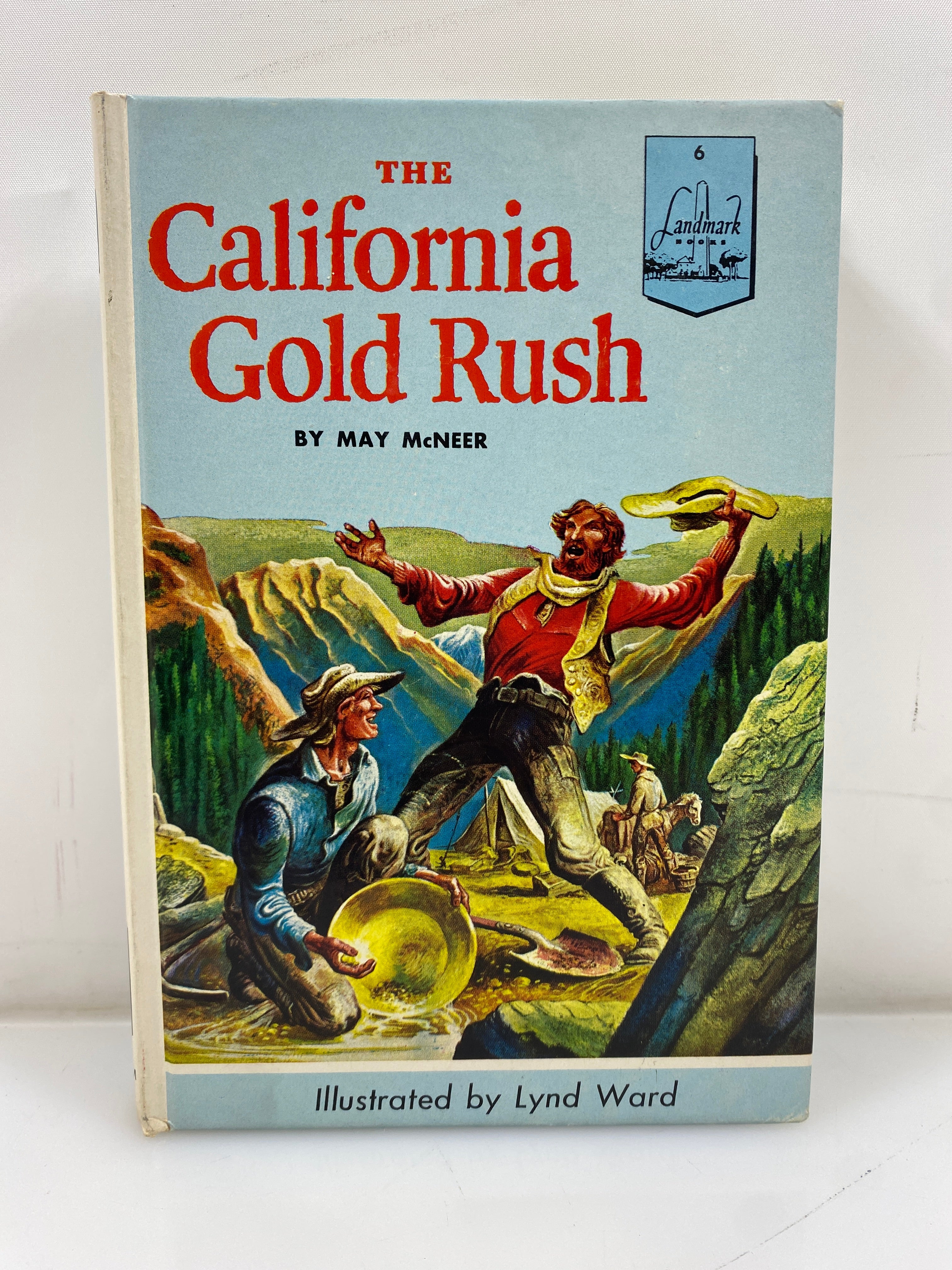 The California Gold Rush May McNeer Random House 1950 HC