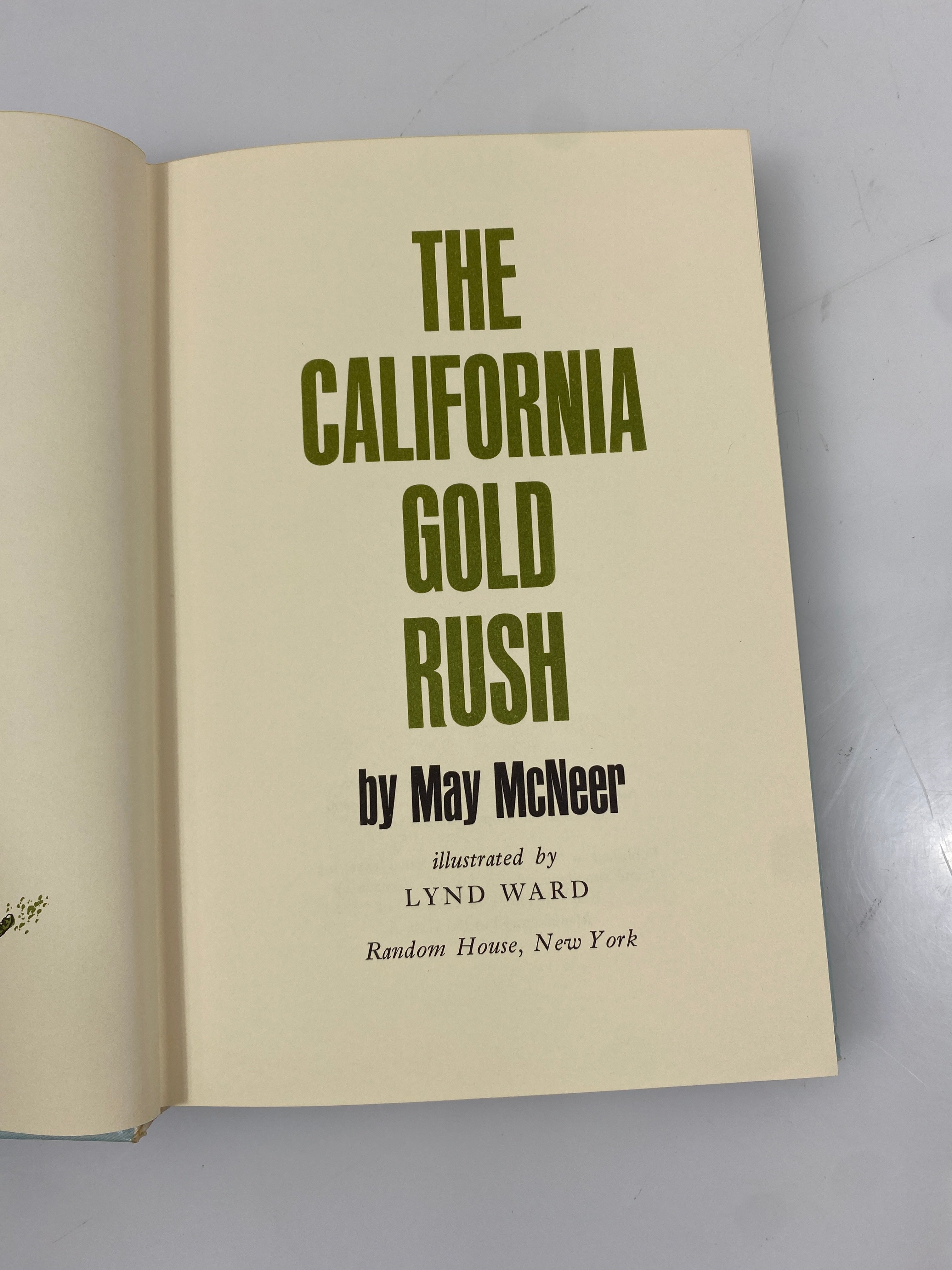 The California Gold Rush May McNeer Random House 1950 HC