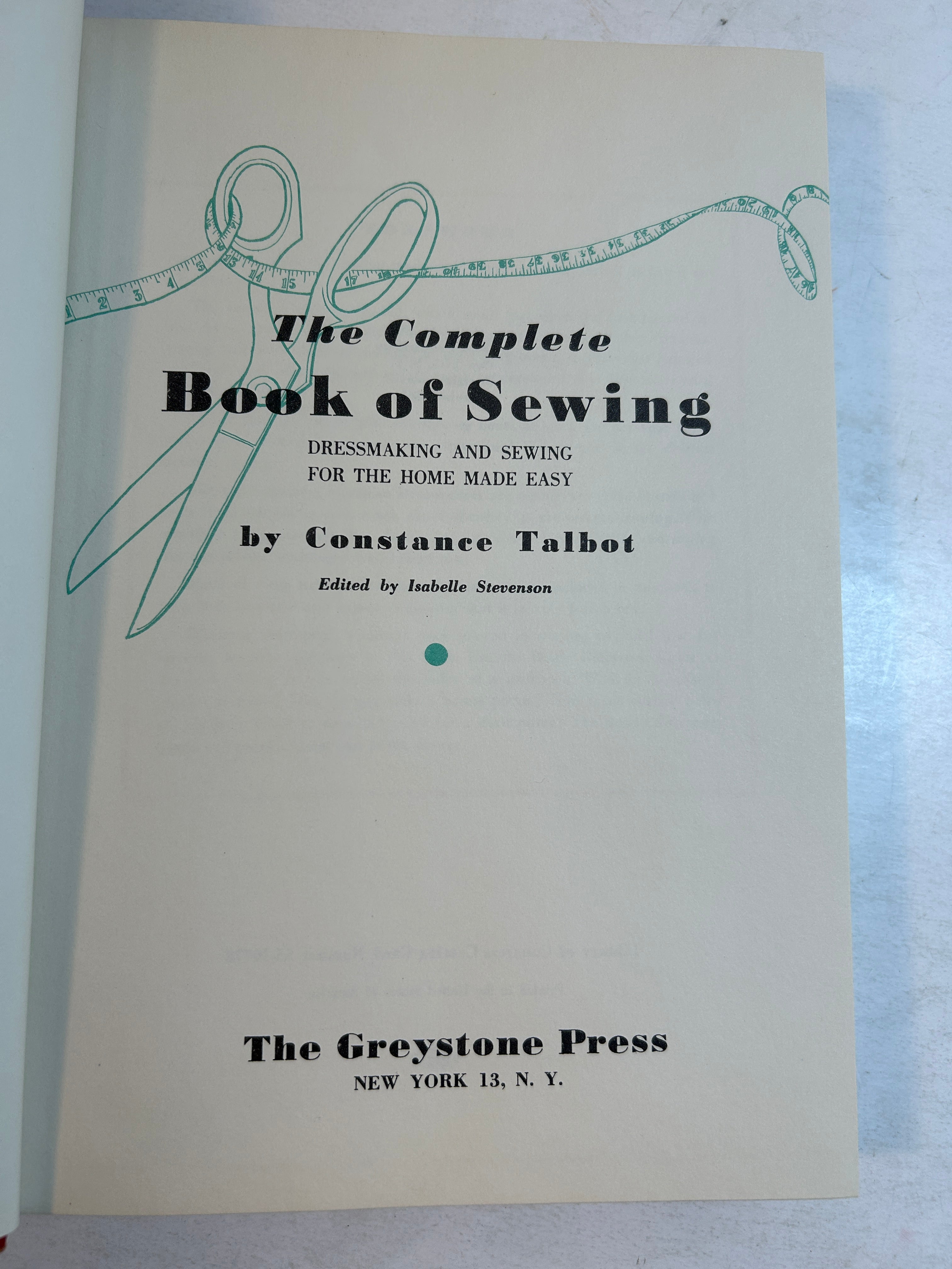 The Complete Book of Sewing by Constance Talbot 1943 Greystone Press HCDJ