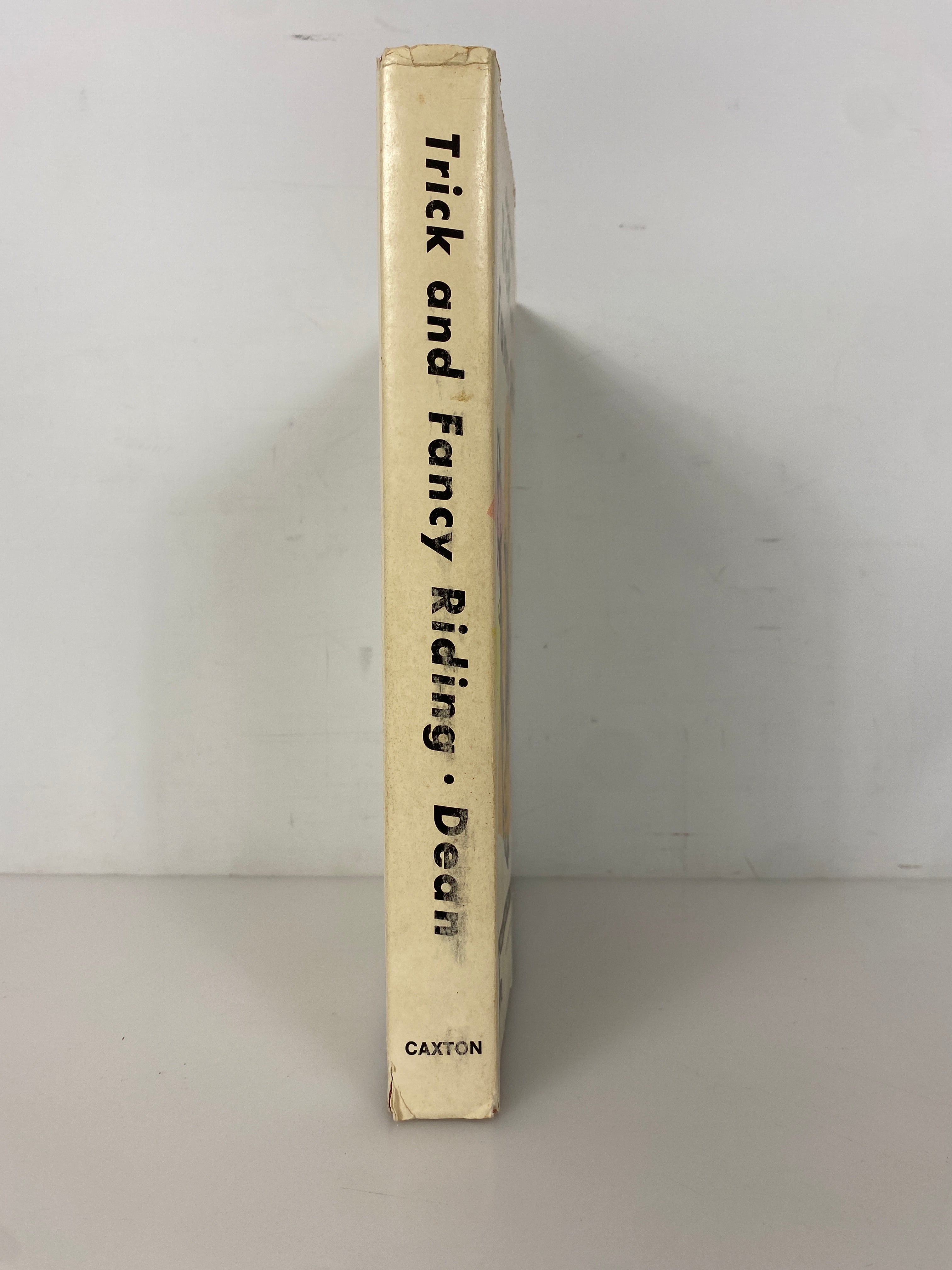 The Complete Book of Trick and Fancy Riding by Frank Dean 1975 HC DJ