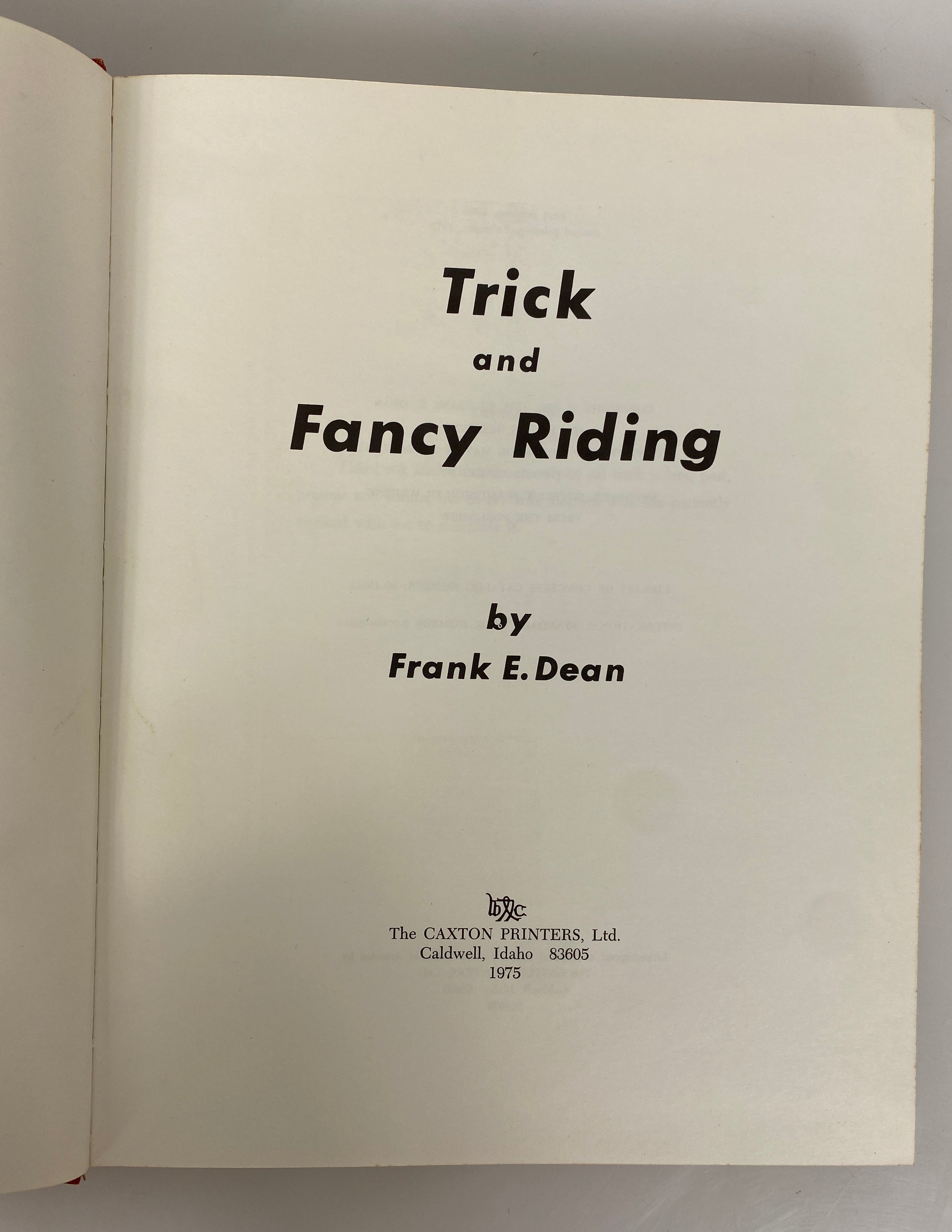 The Complete Book of Trick and Fancy Riding by Frank Dean 1975 HC DJ