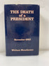 The Death of a President November 1963 by Manchester 1967 1st Ed. HCDJ