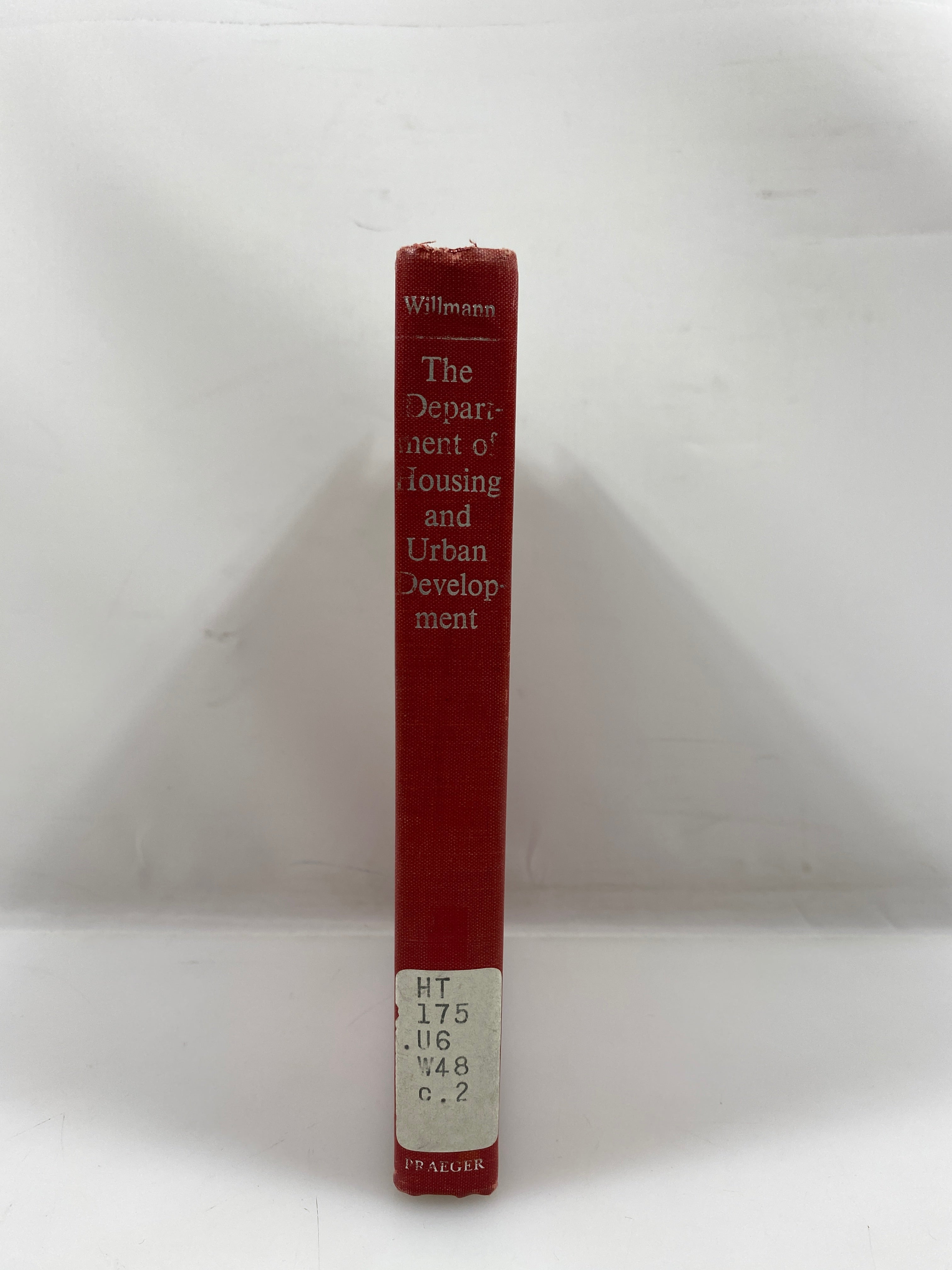 The Department of Housing and Urban Development by Willmann Ex-library 1967 HC