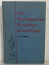 The Developmental Psychology of Jean Piaget by J.H. Flavell 1963 Vintage HC