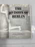 The Division of Berlin by John Dudman 1988 HC