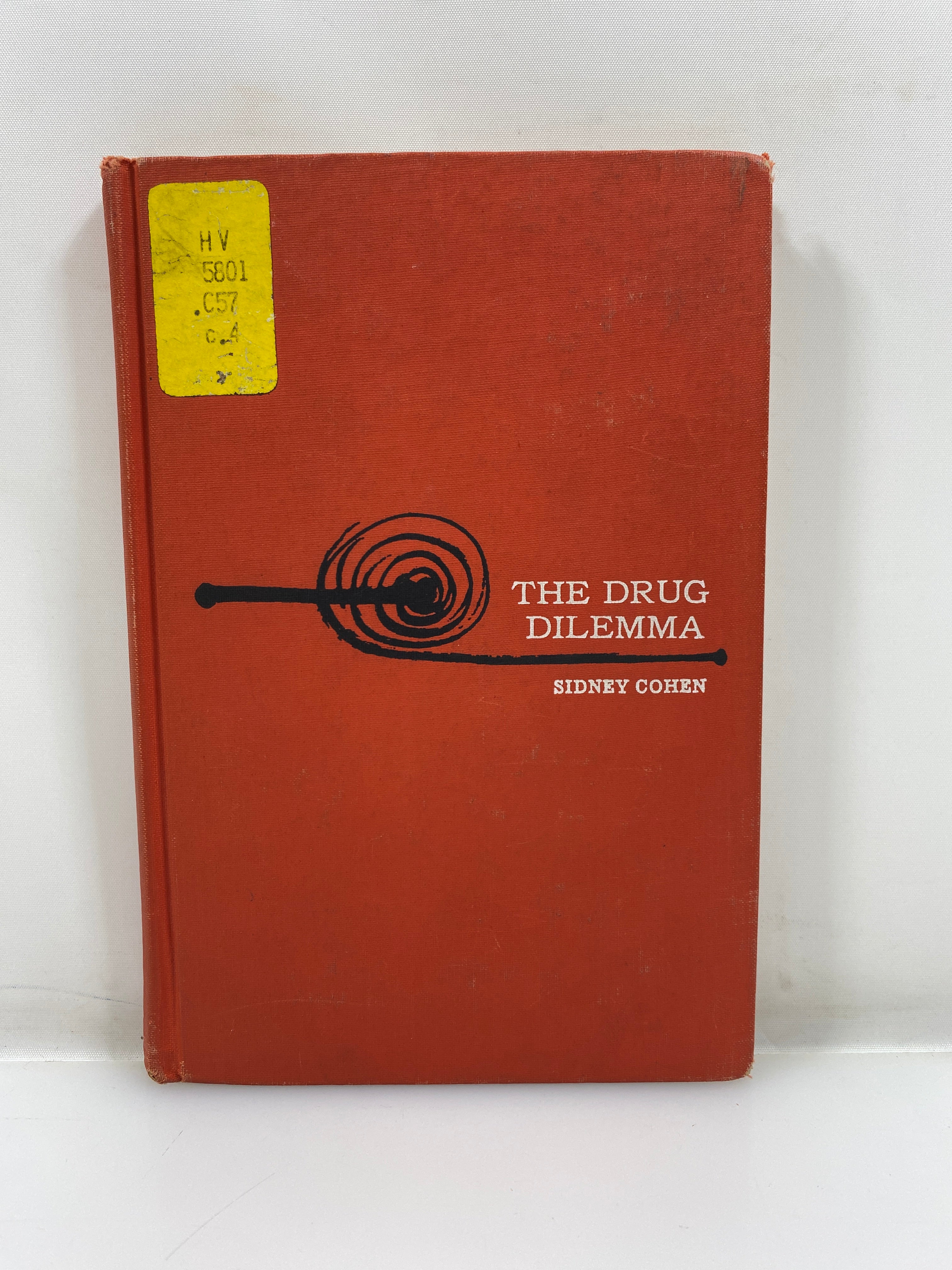 The Drug Dilemma by Sidney Cohen Ex-Library 1969 HC