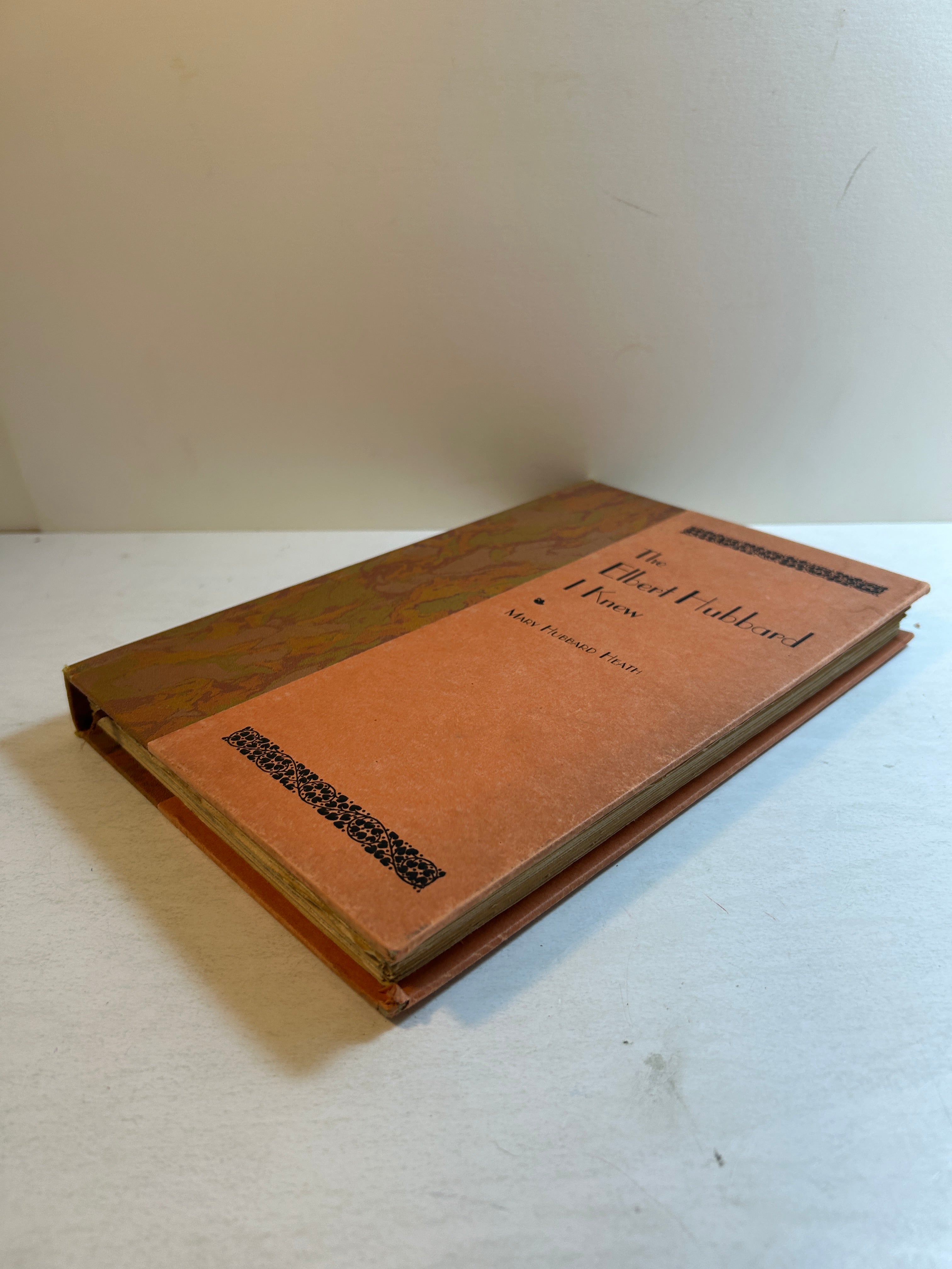 The Elbert Hubbard I Knew by Mary Hubbard Heath The Roycrofters 1929 HC