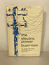 The Electric Power Business by Edwin Vennard 1962 HC DJ