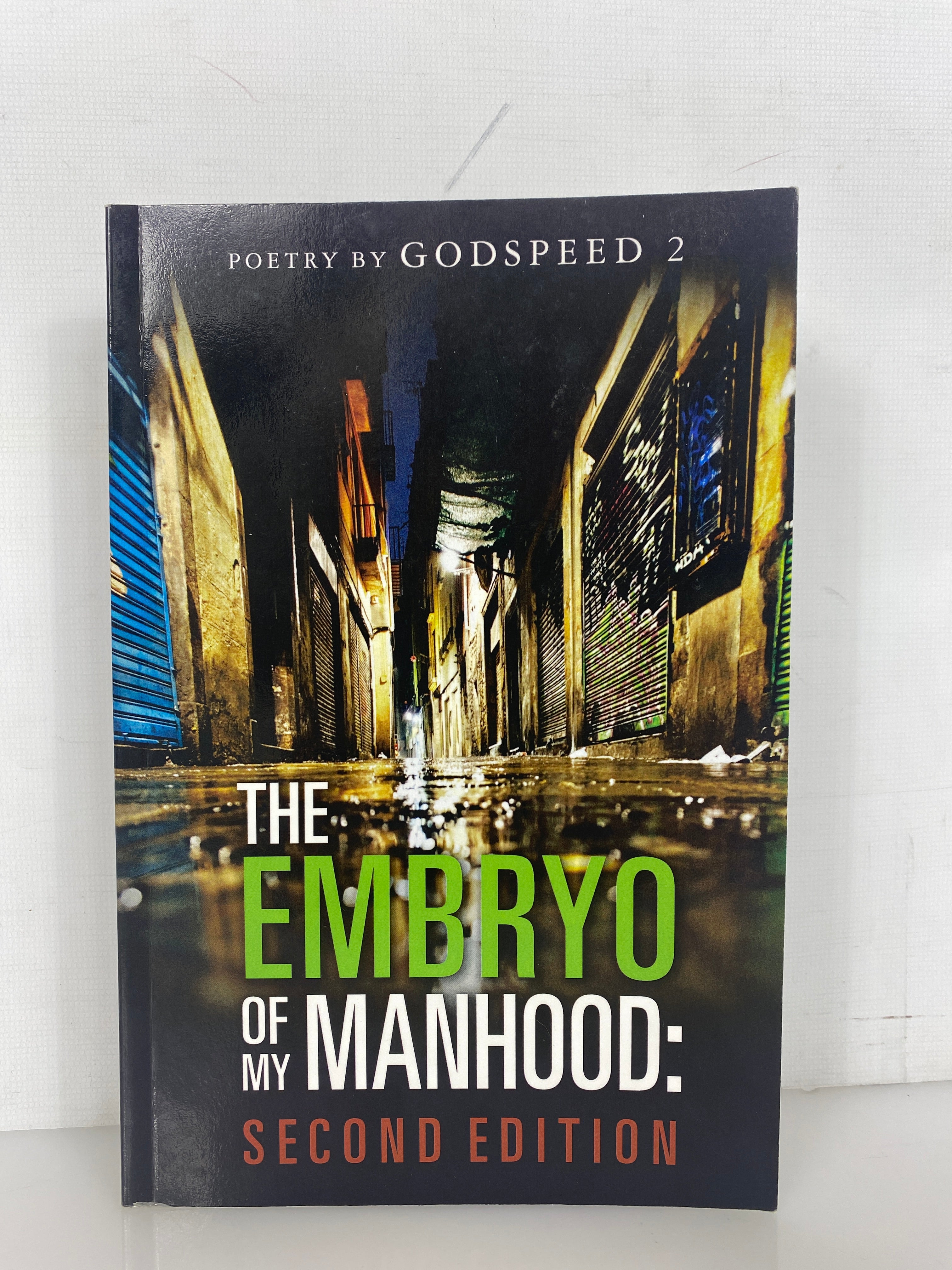 The Embryo of My Manhood by Godspeed 2 (Kris Amos) Second Edition Inscribed PB