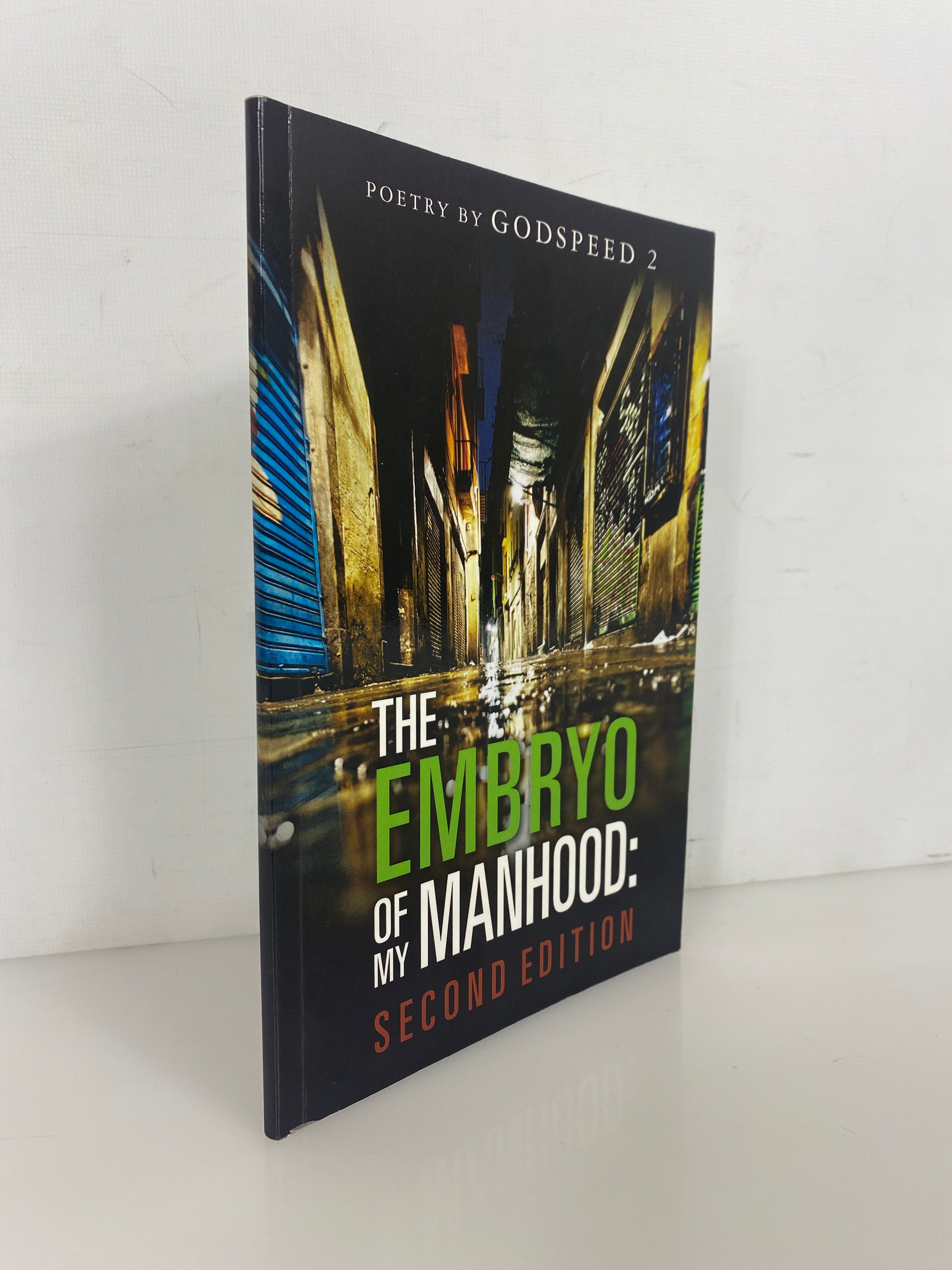 The Embryo of My Manhood by Godspeed 2 (Kris Amos) Second Edition Inscribed PB