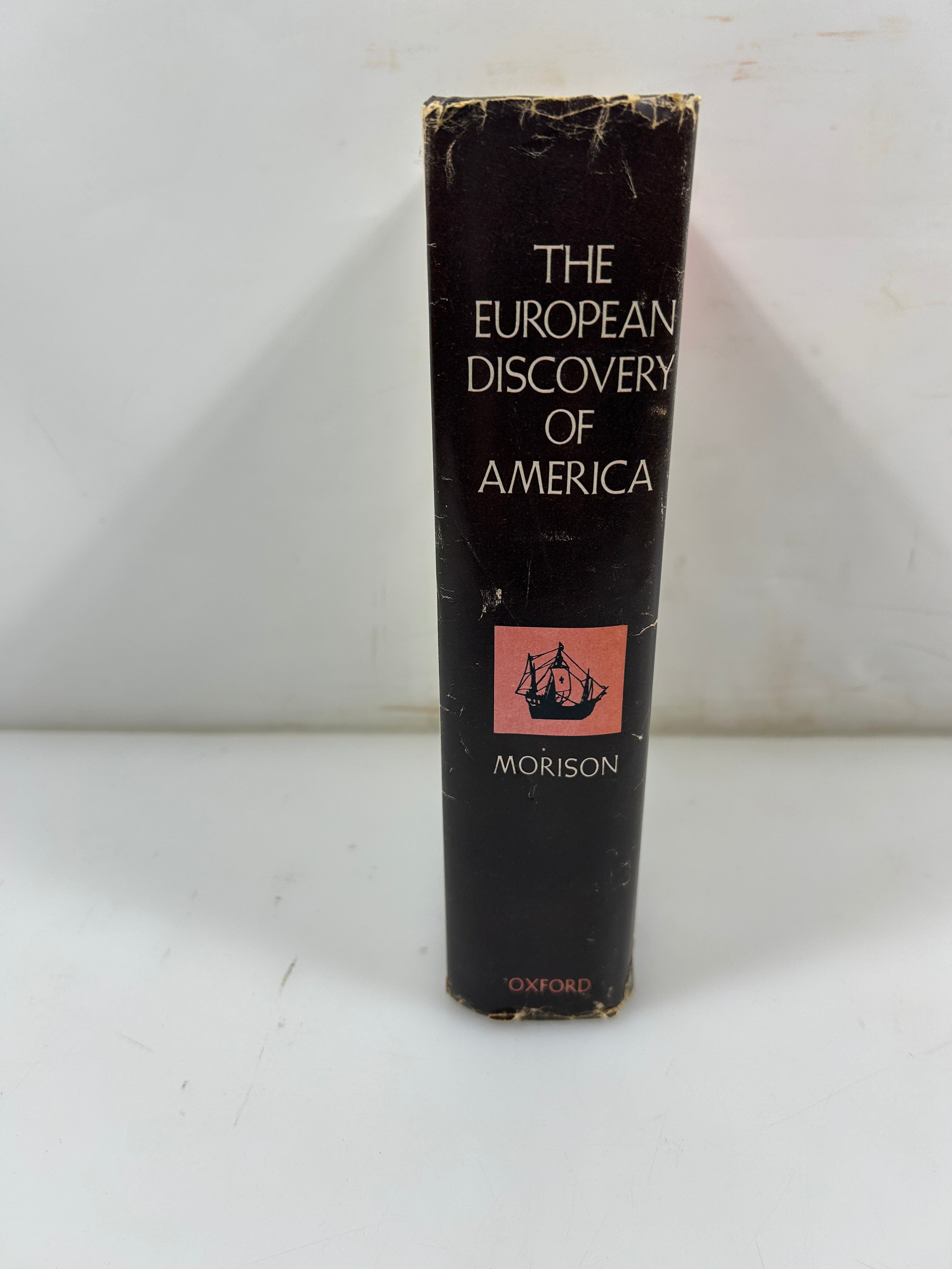 The European Discovery of America Samuel Eliot Morison Oxford 1971 HCDJ BCE