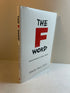 The F Word: Good Words for Great Leaders by David Paul Eich (2008)HCDJ *signed*