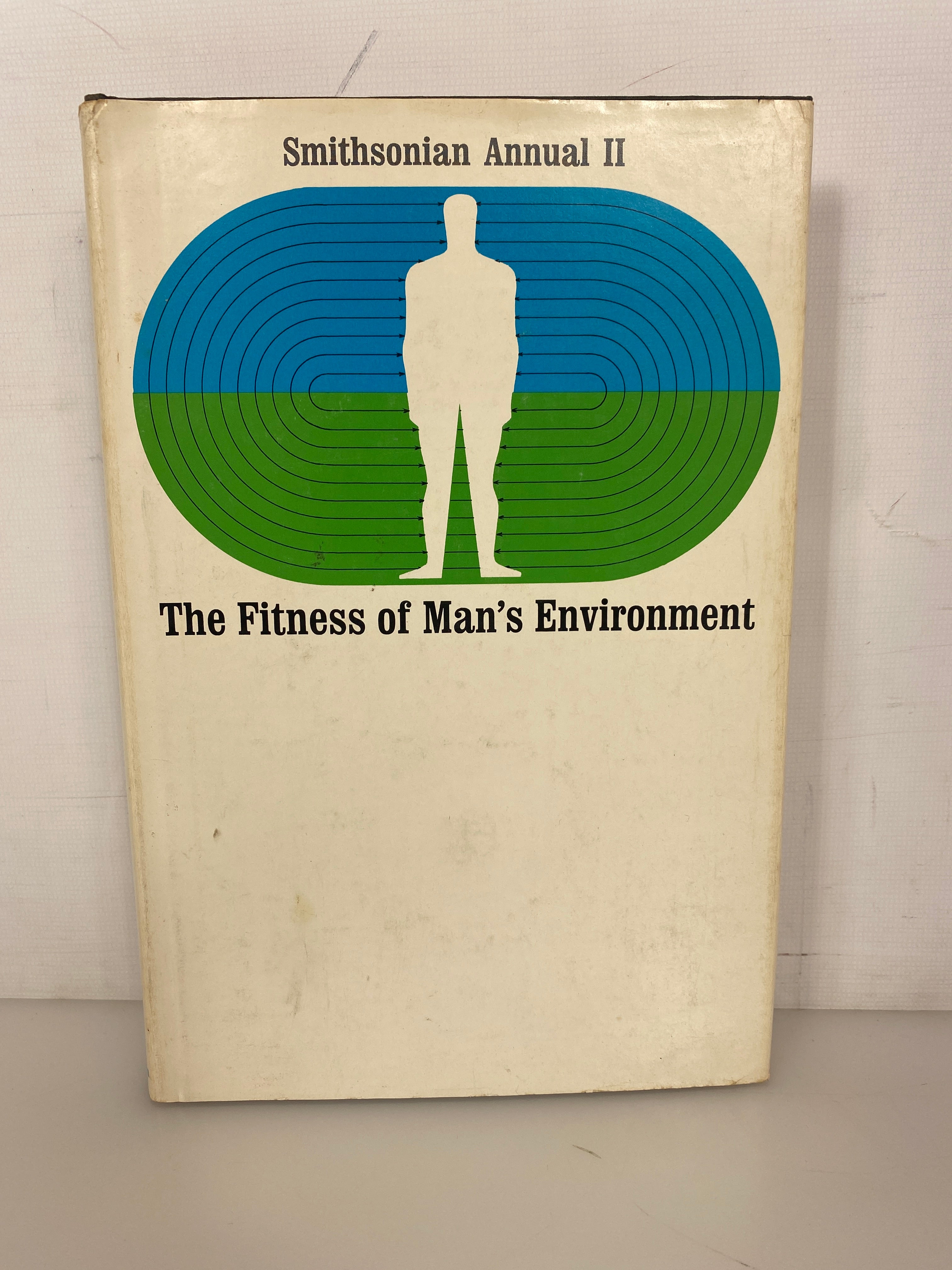 The Fitness of Man's Environment Smithsonian Annual II 1968 HC DJ
