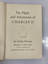 The Flight and Adventures of Charles II Charles Norman Random House 1958 HCDJ