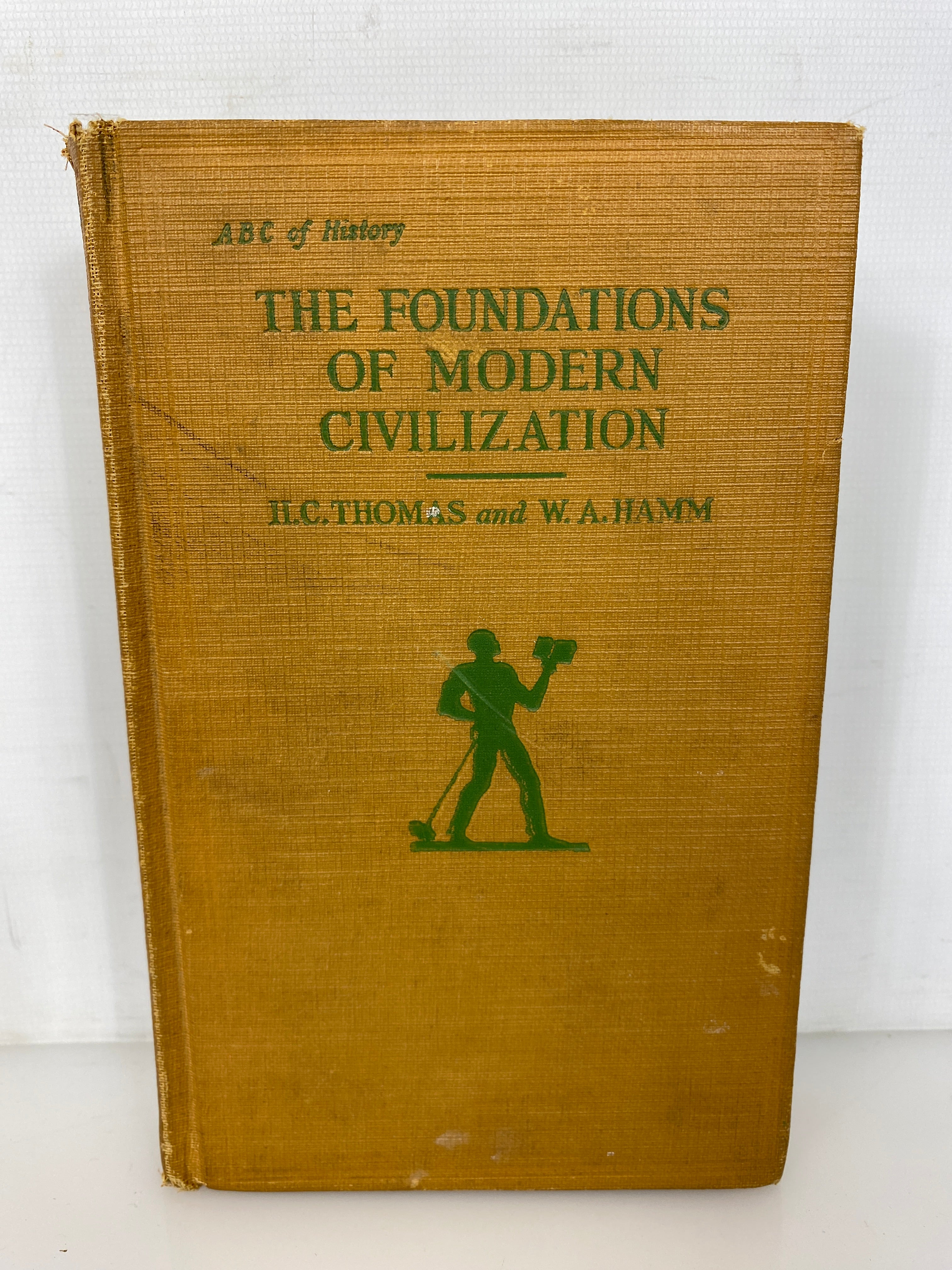 The Foundations of Modern Civilization by Thomas/Hamm 1927 Signed HC