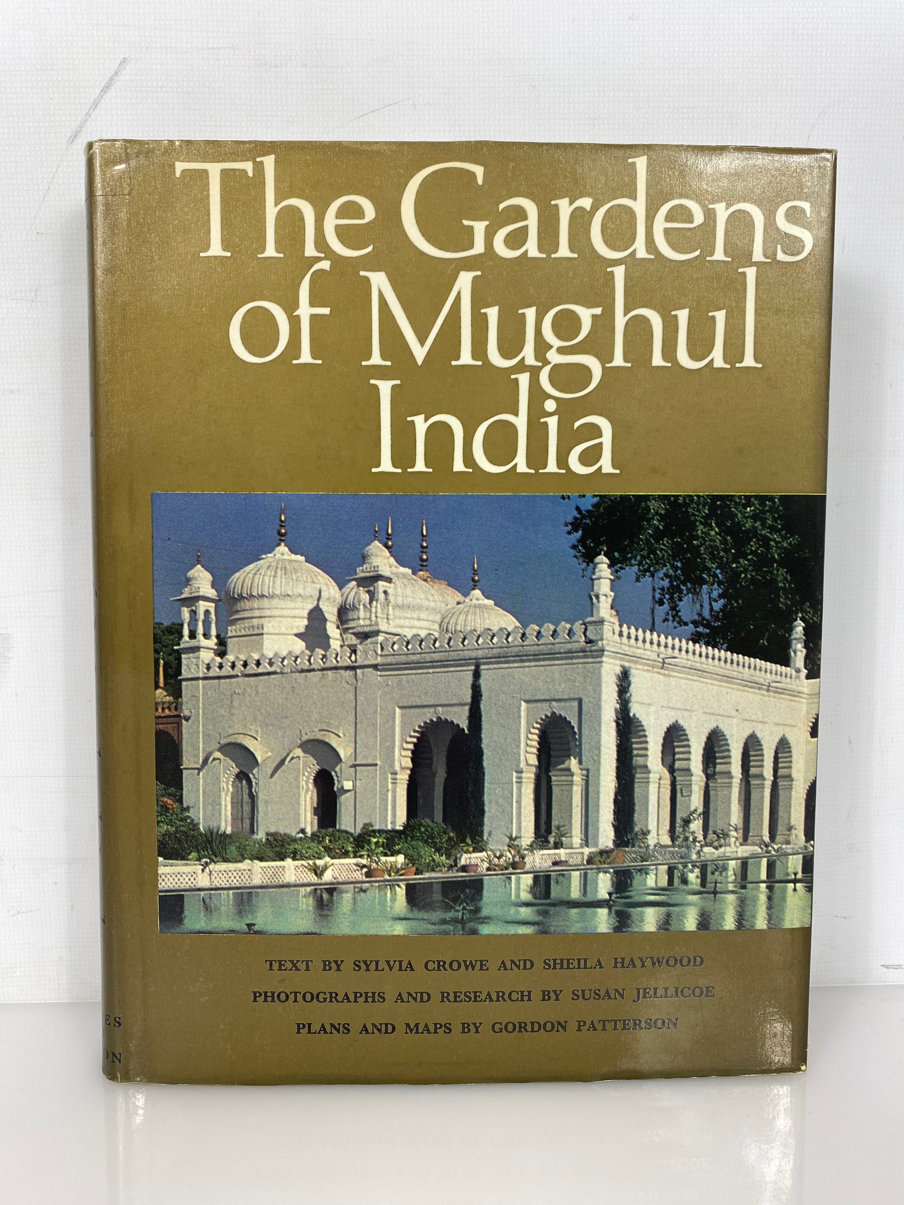 The Gardens of Mughul India by Crowe/Haywood 1972 Vintage HC DJ