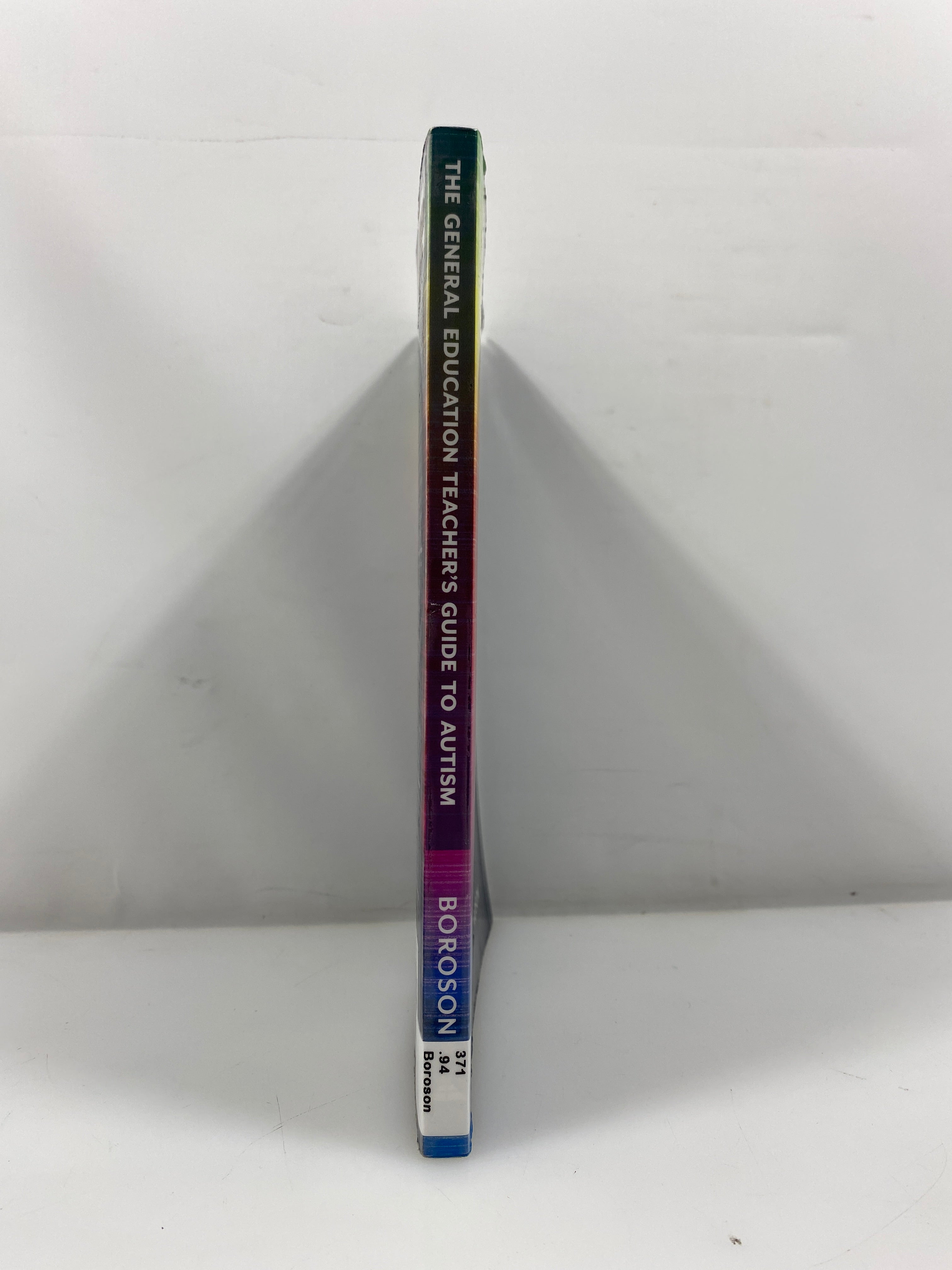 The General Education Teacher's Guide to Autism by Boroson Ex-library 2022 SC