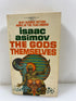 The Gods Themselves by Isaac Asimov 1972 Fawcett Crest SC
