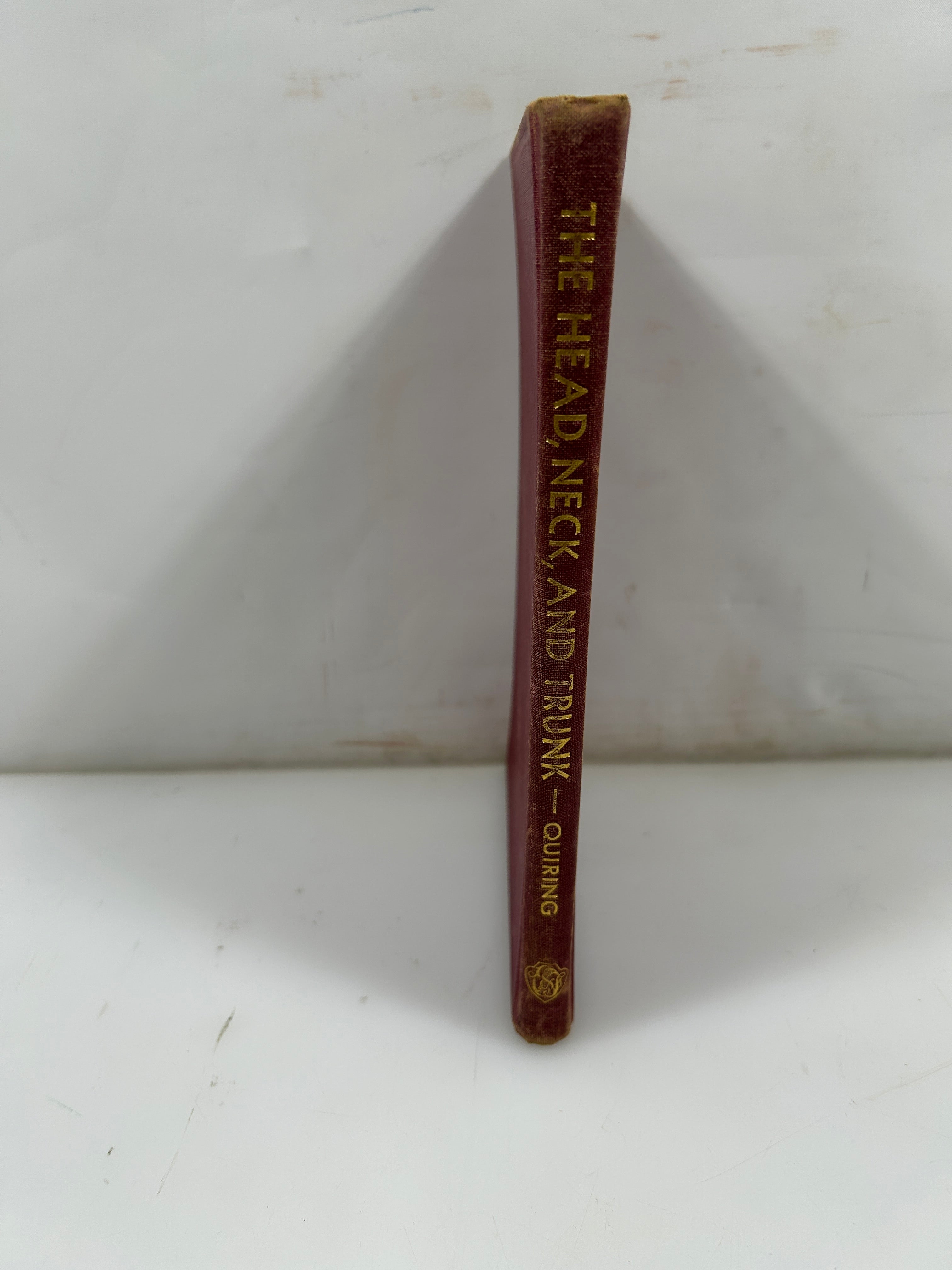 The Head, Neck and Trunk by Daniel P Quiring Lea & Febiger 1947 HC