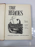 The Heroes by Kingsley Classic Press 1968 HC