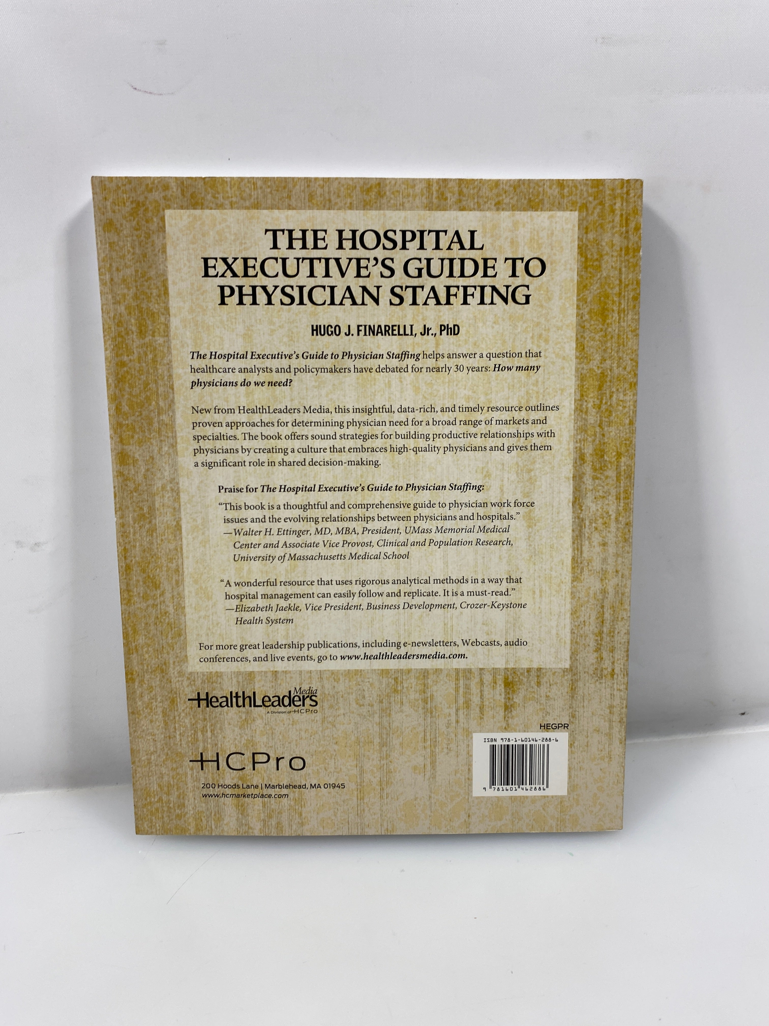 The Hospital Executive's Guide to Physician Staffing by Finarelli 2009 SC