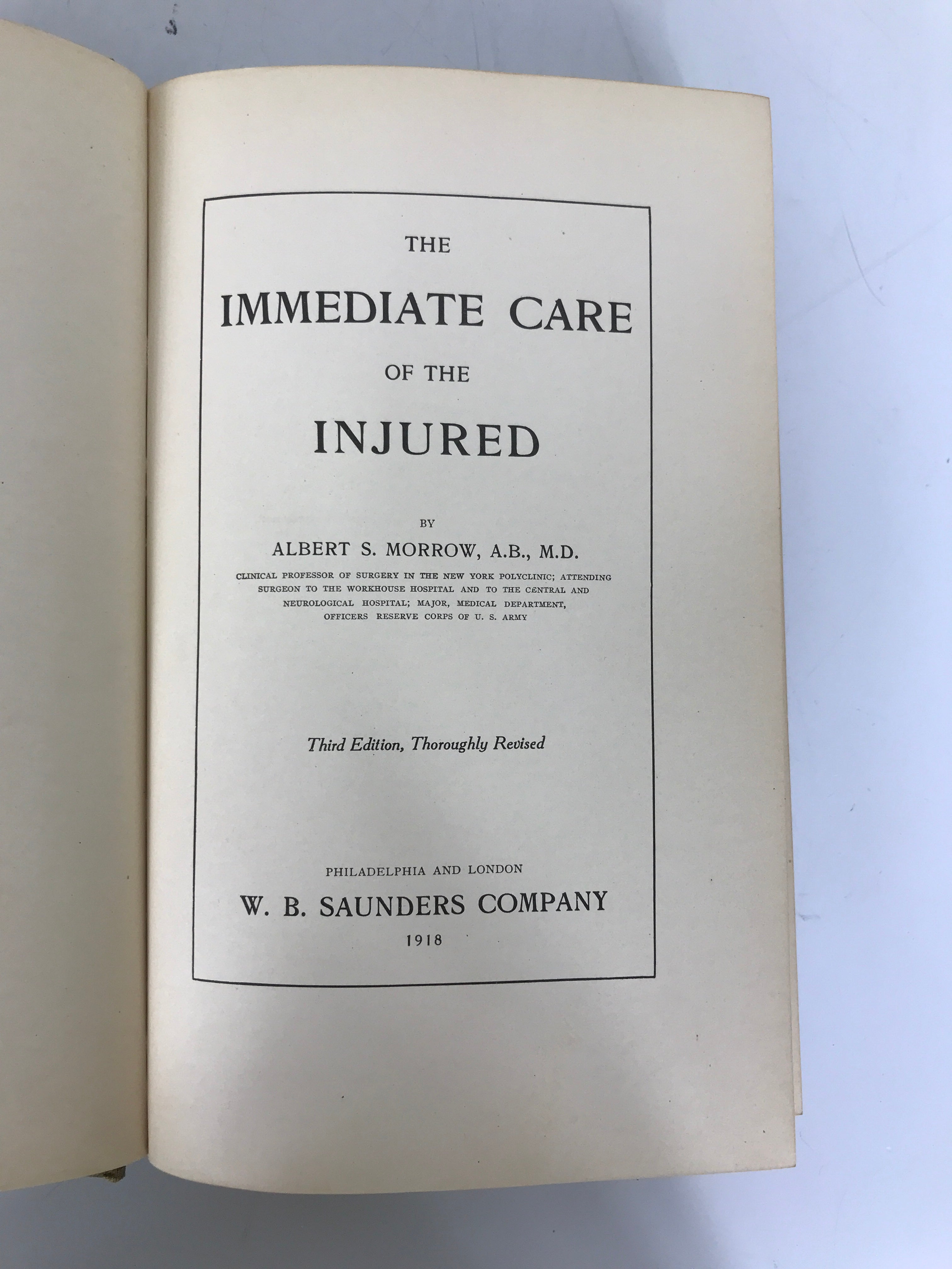 The Immediate Care of the Injured Albert Morrow 1918 Antique HC