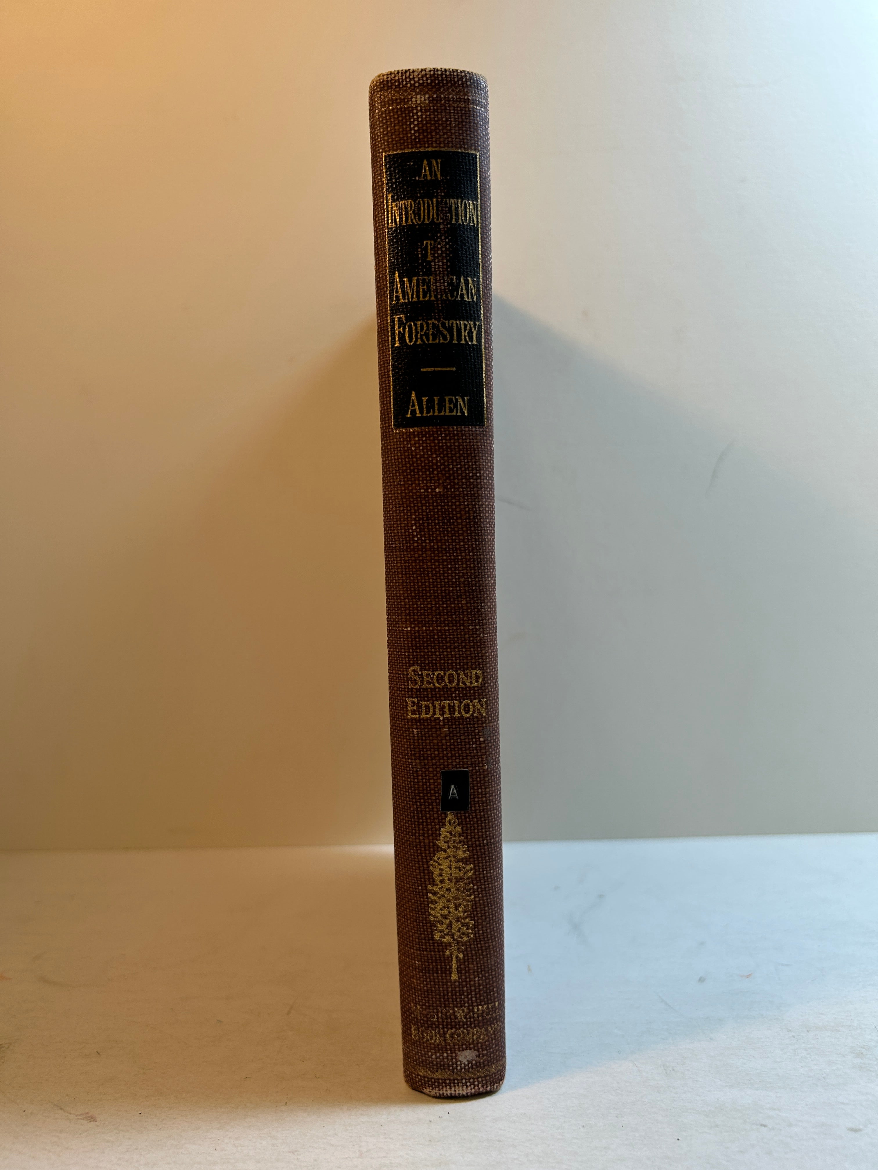 The Introduction to American Forestry by Shirley Walter Allen 2nd Ed 1950 HC
