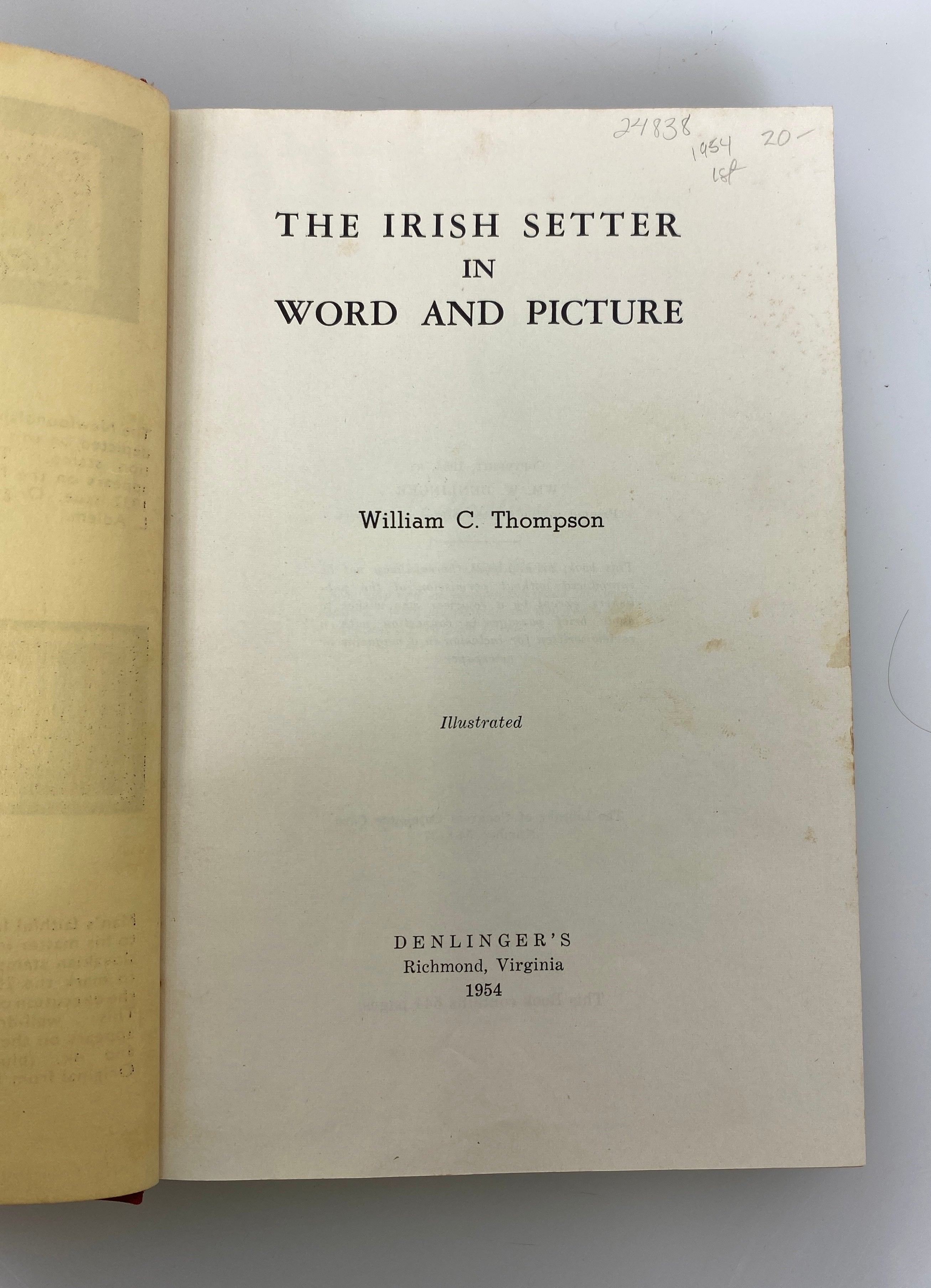 The Irish Setter in Word and Picture by Thompson 1954 Denlinger's 1st Ed HC