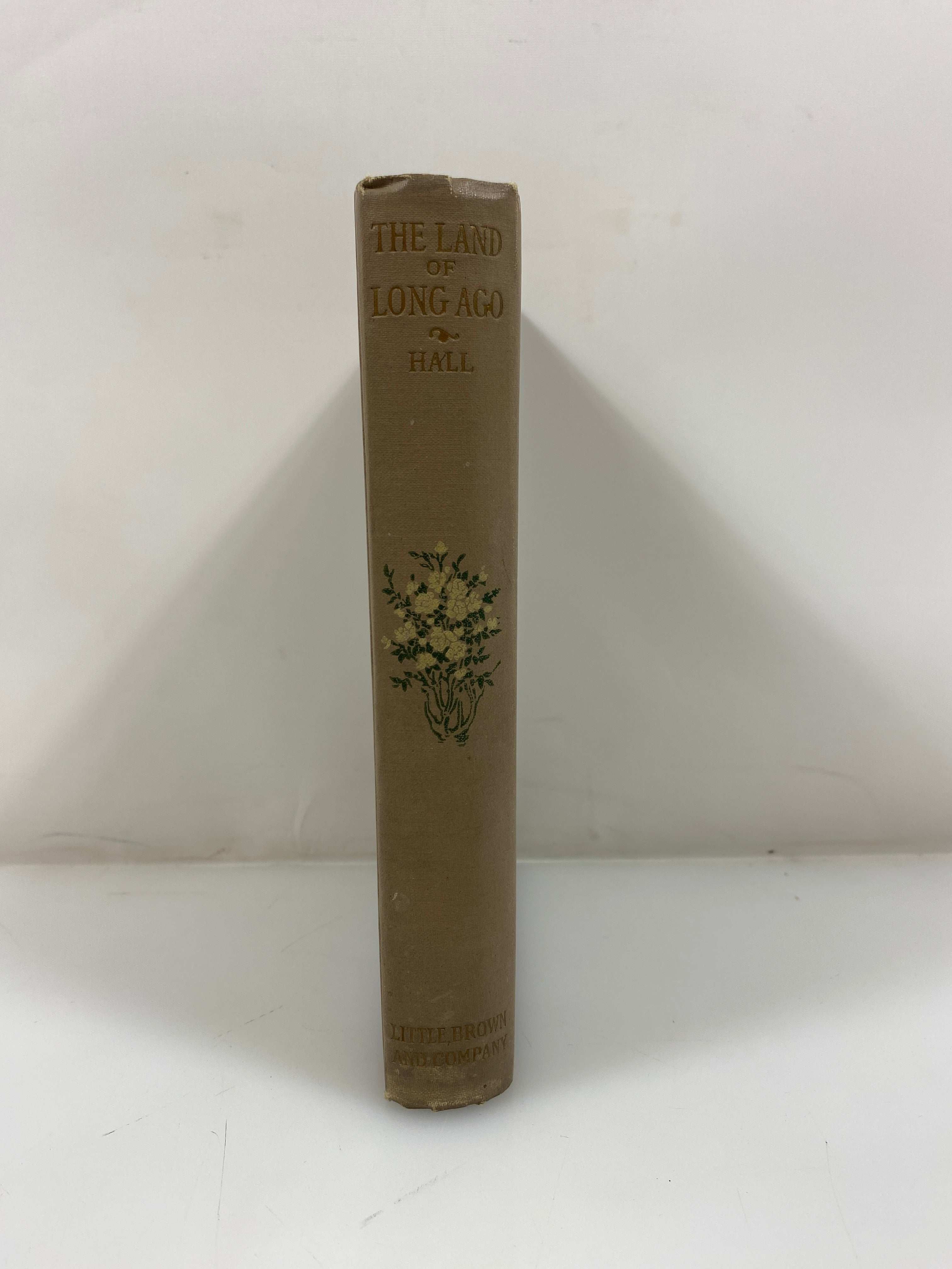The Land of Long Ago by Hall 1909 HC