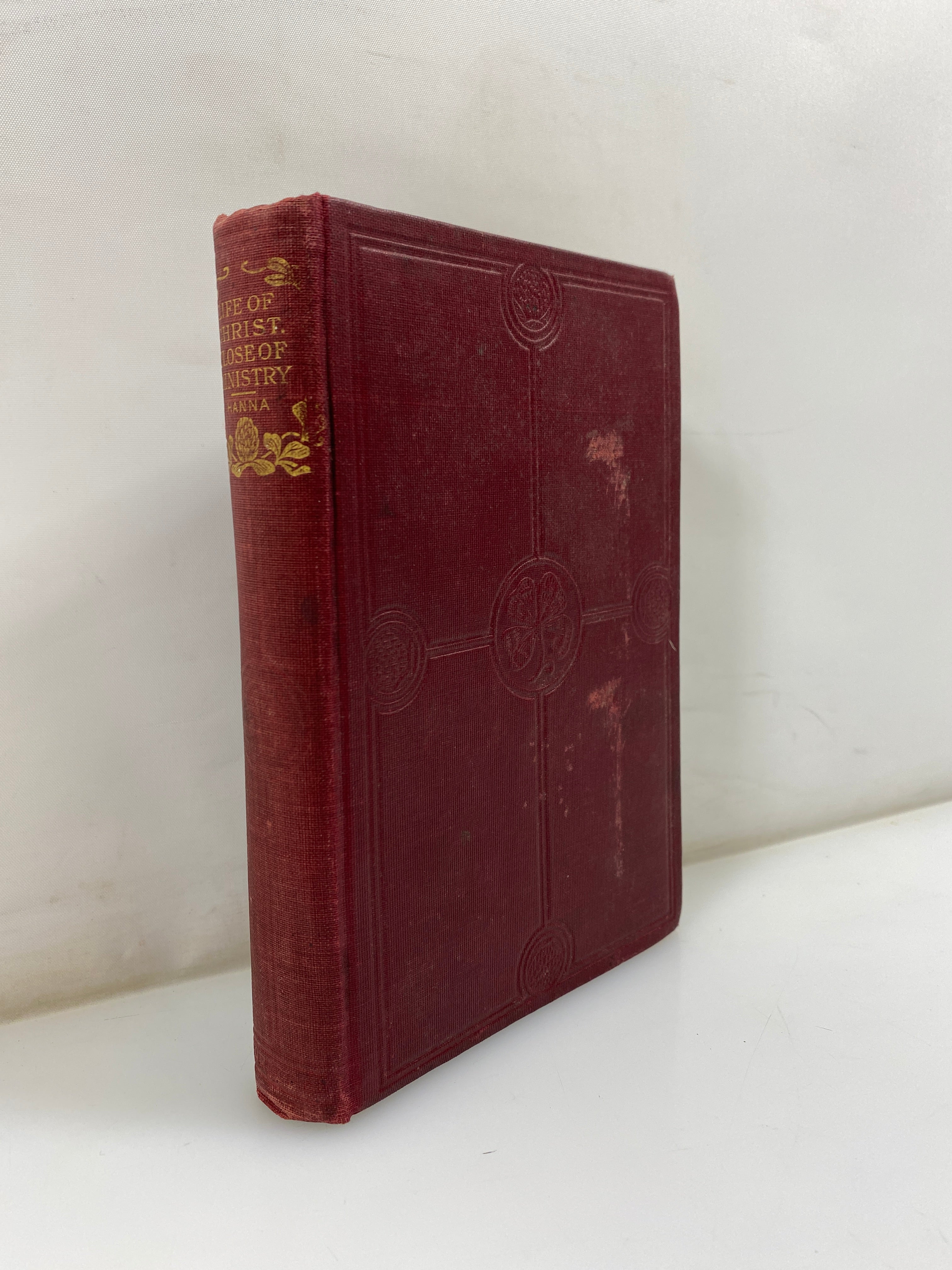 The Life of Christ by Hanna Vol. II Hurst and Company HC