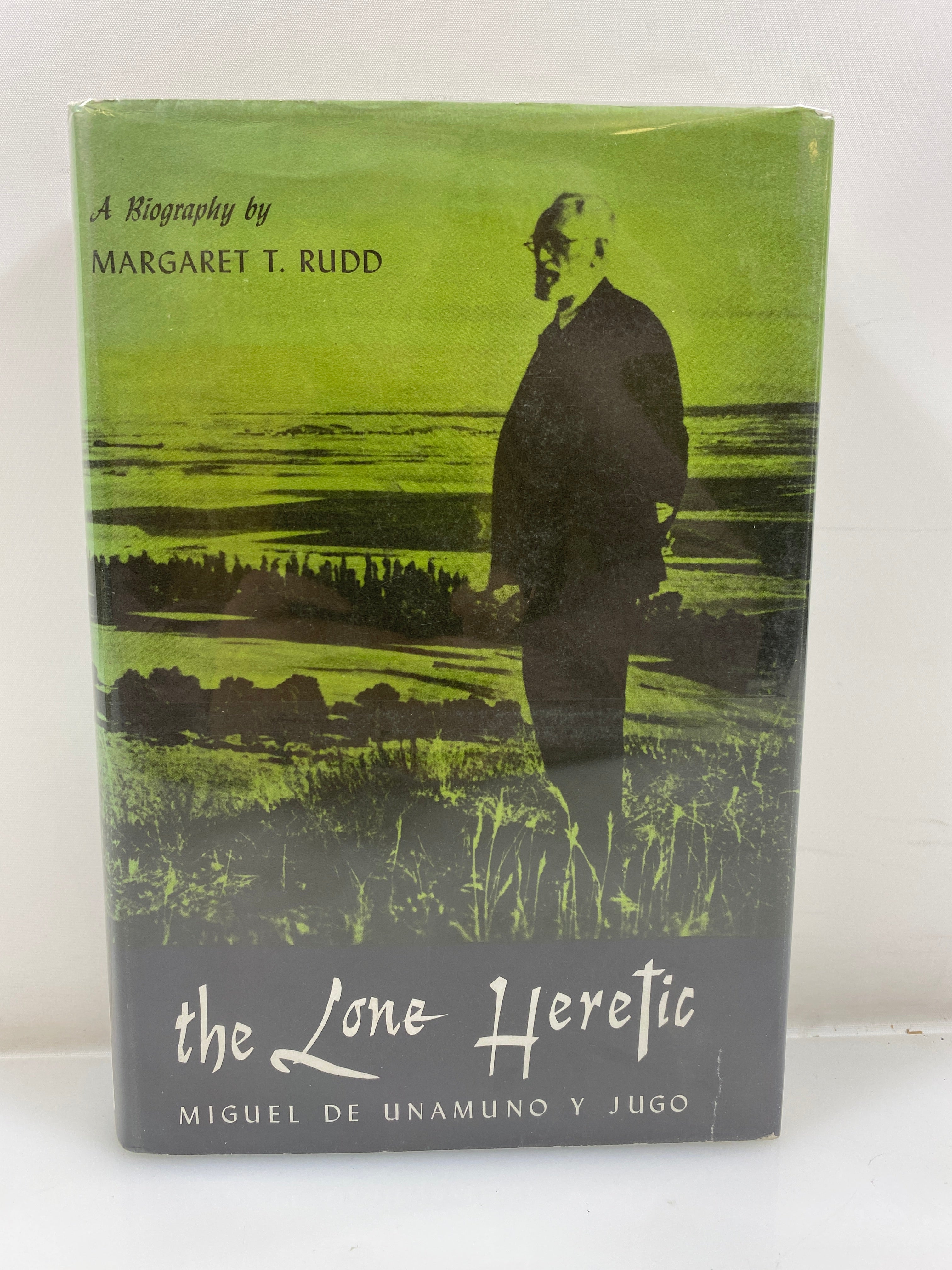 The Lone Heretic: Biography of Miguel de Unamuno y Jugo 1963 Ex-Library HCDJ