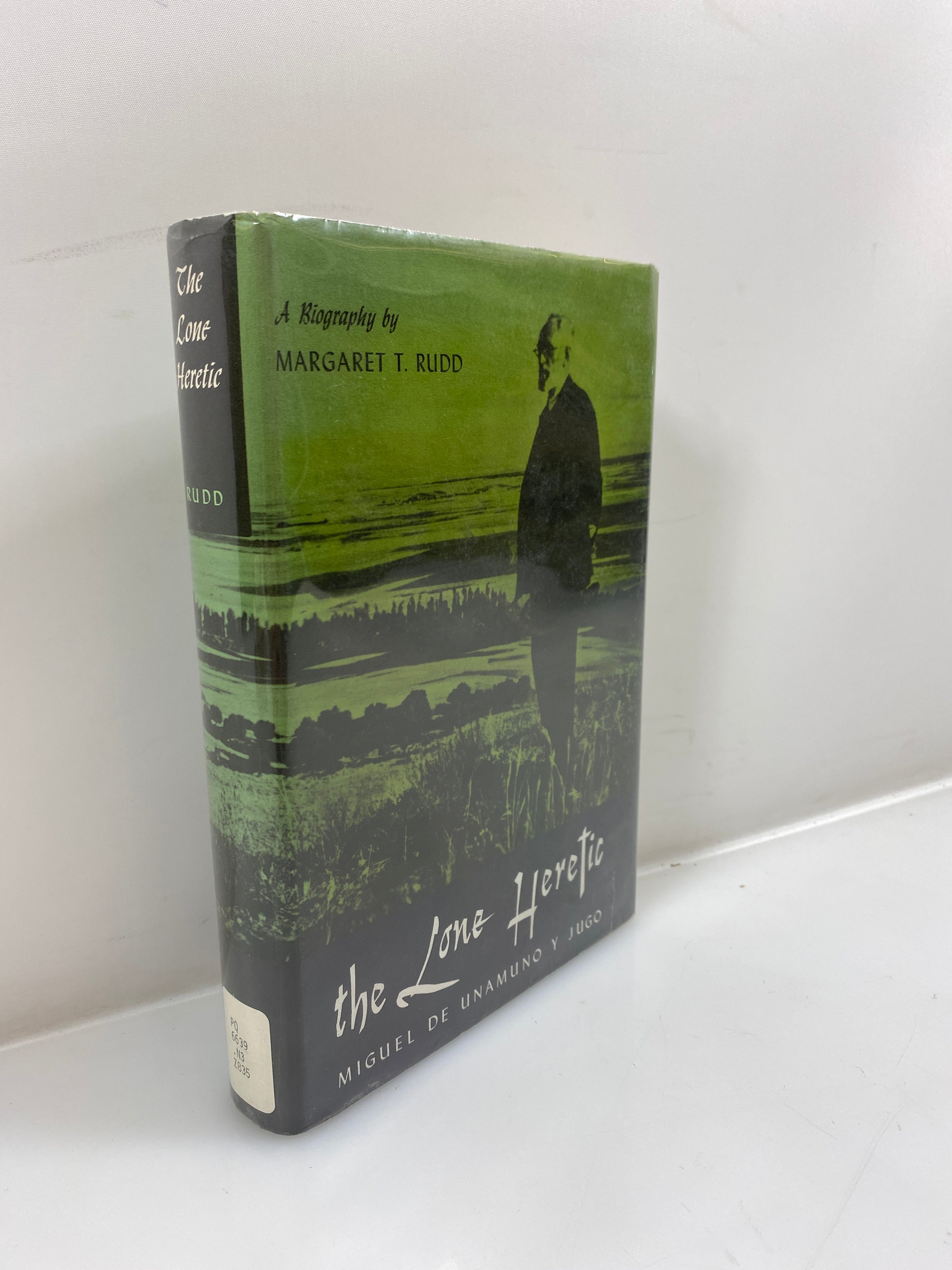 The Lone Heretic: Biography of Miguel de Unamuno y Jugo 1963 Ex-Library HCDJ