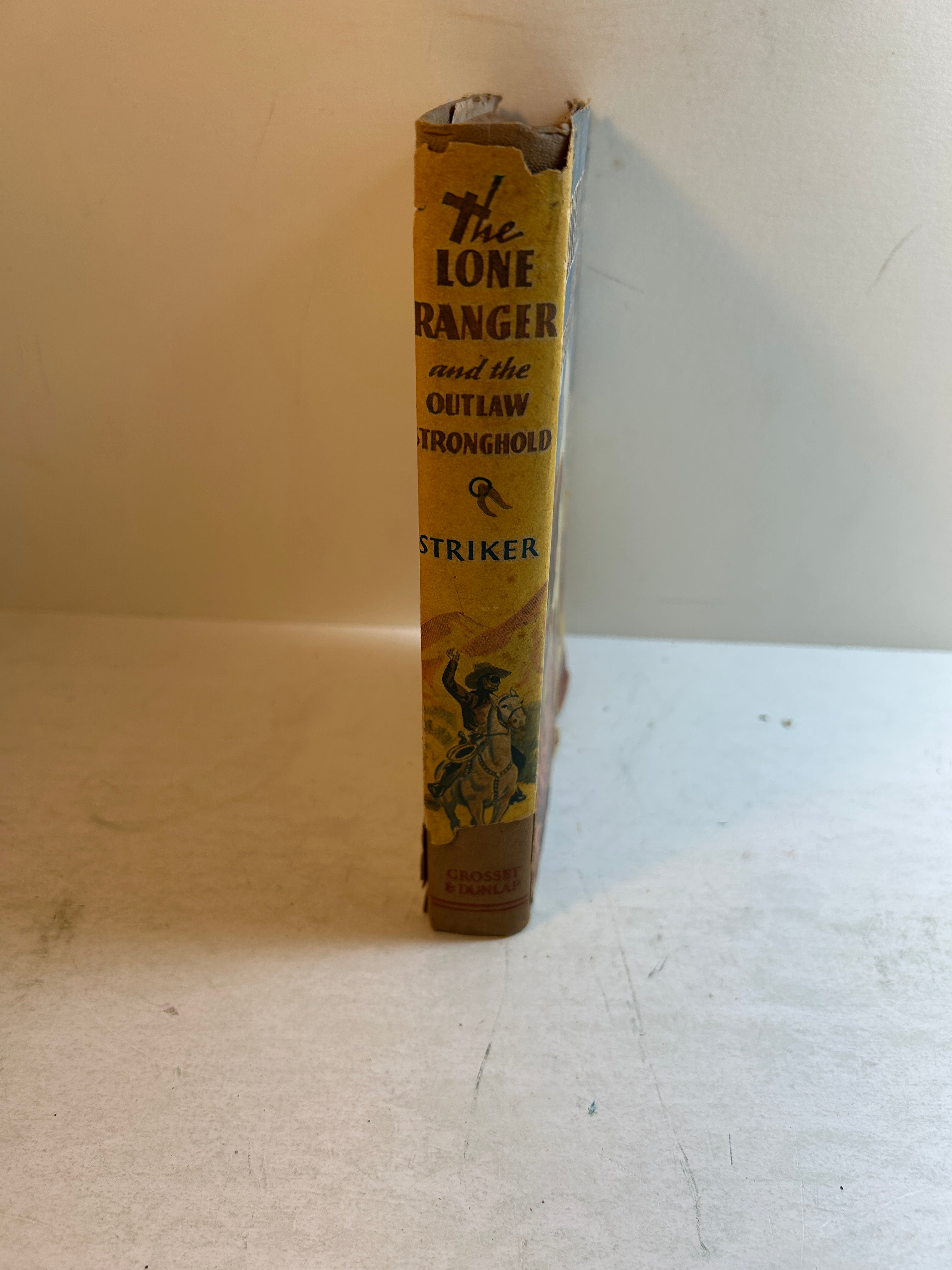 The Lone Ranger & the Outlaw Stronghold by Fran Striker Grosset & Dunlap 1939 HC