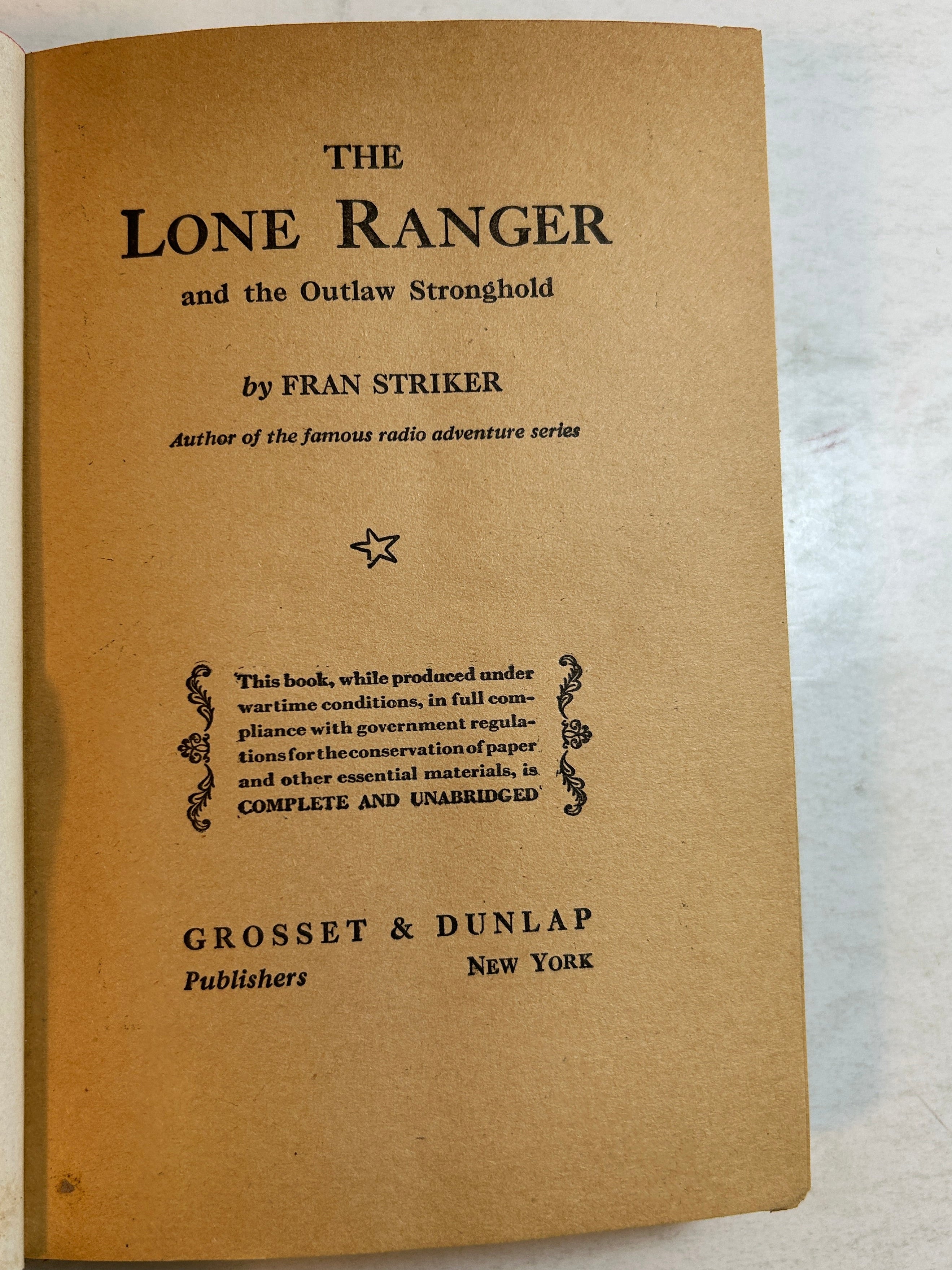 The Lone Ranger & the Outlaw Stronghold by Fran Striker Grosset & Dunlap 1939 HC