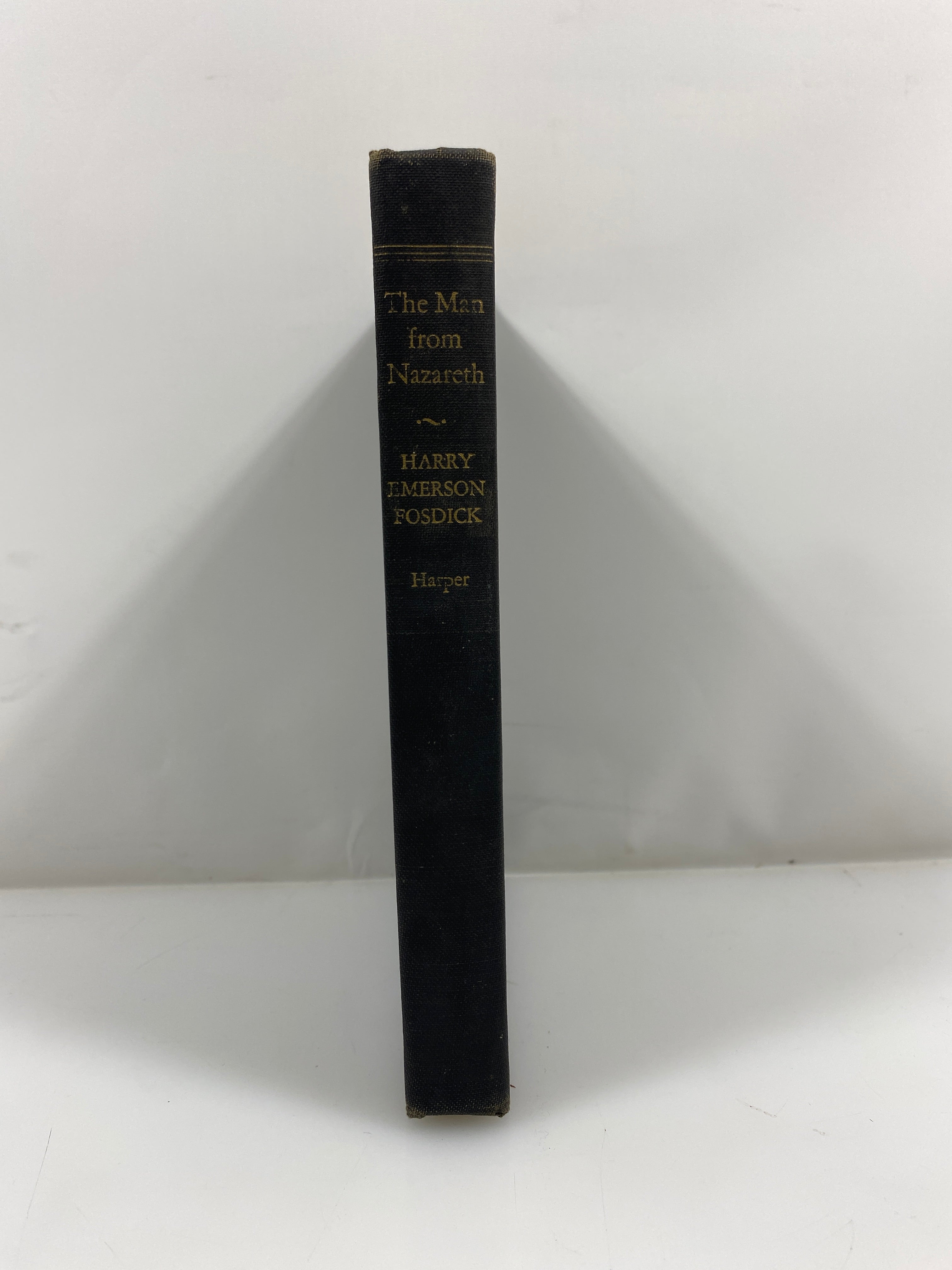 The Man From Nazareth by Fosdick 1949 HC