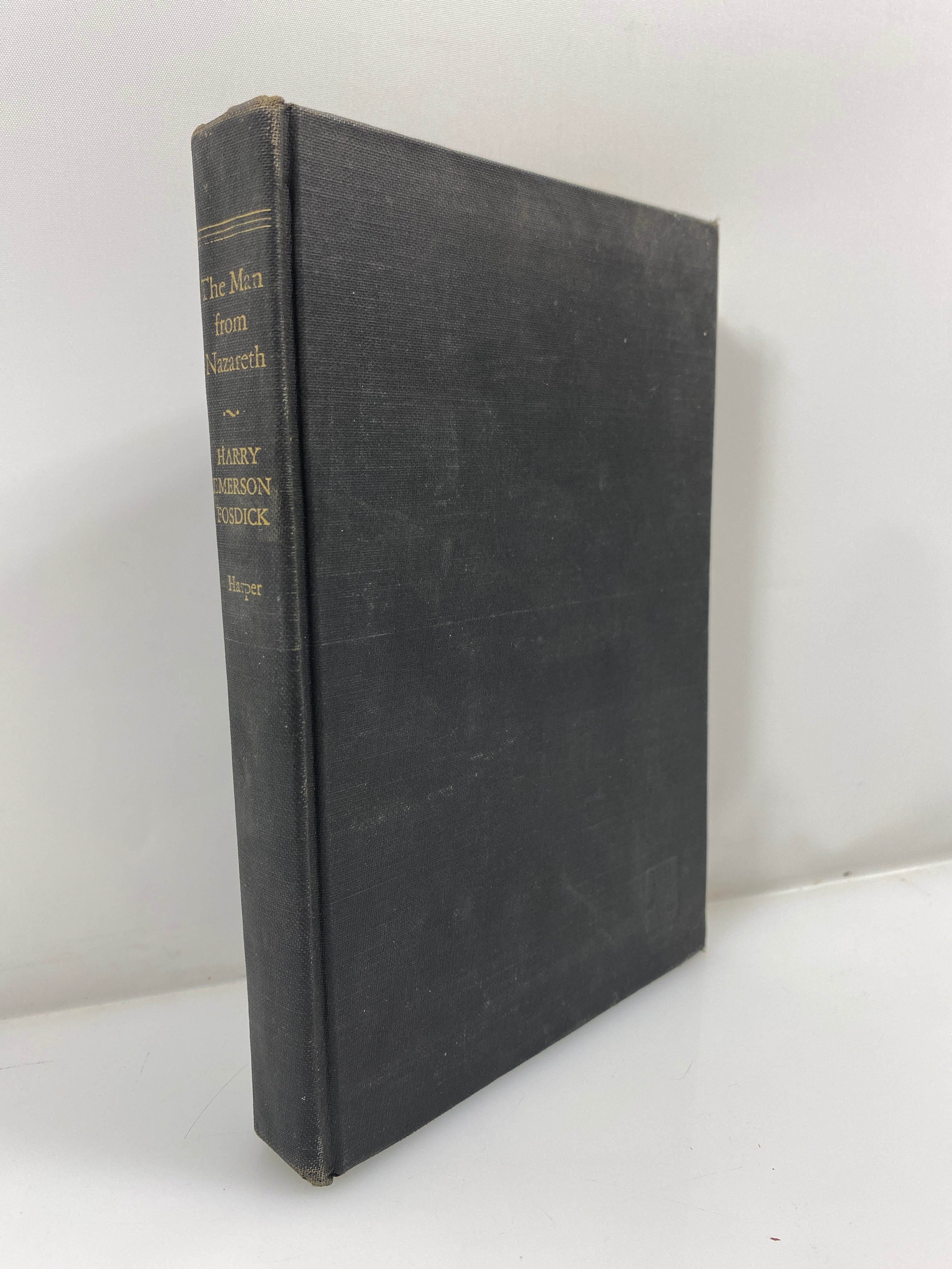 The Man From Nazareth by Fosdick 1949 HC