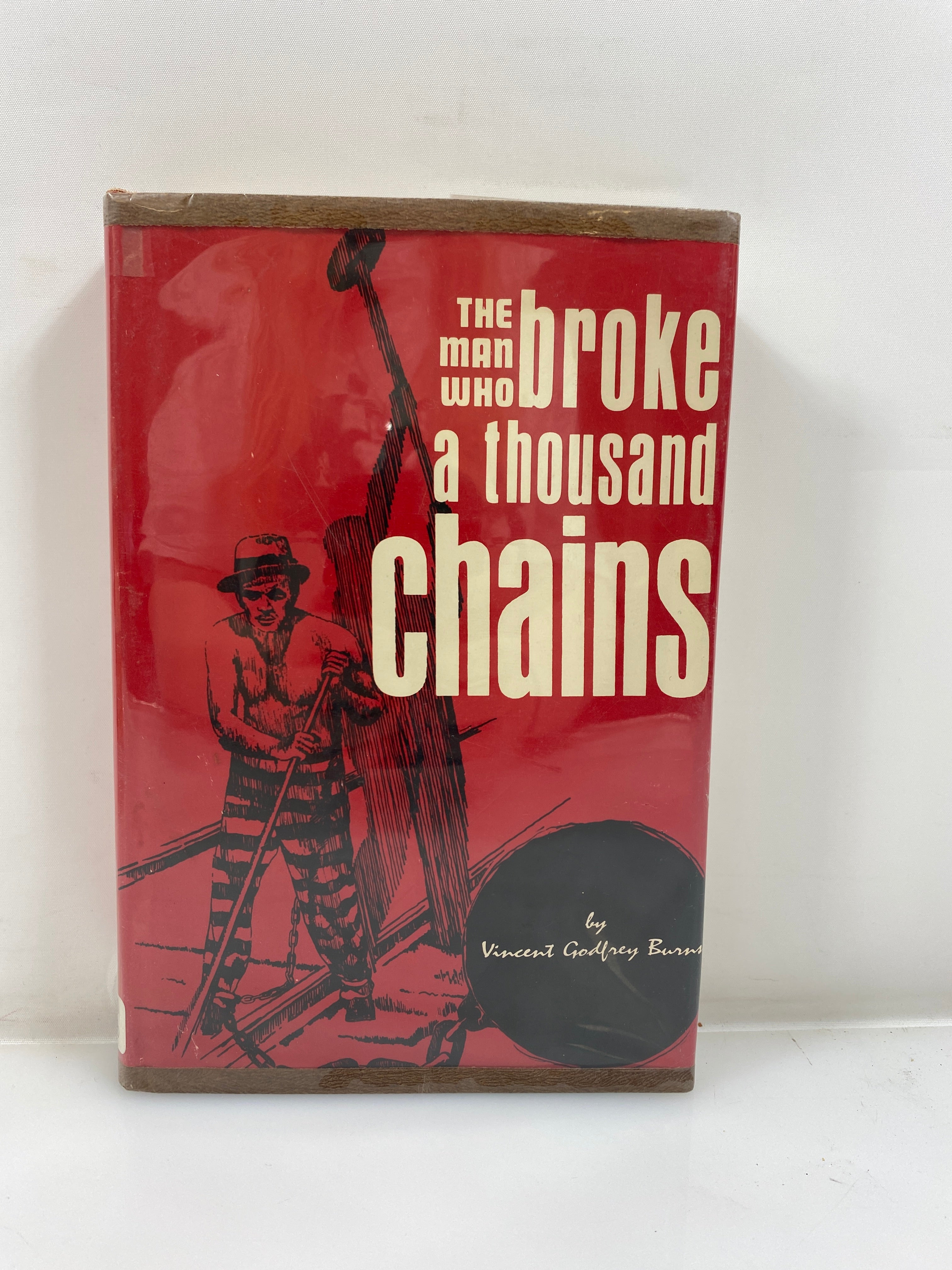 The Man Who Broke a Thousand Chains by Burns Ex-library 1968 HCDJ