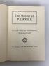The Manner of Prayer William D. Chamberlain 1943 Rare Vintage HC