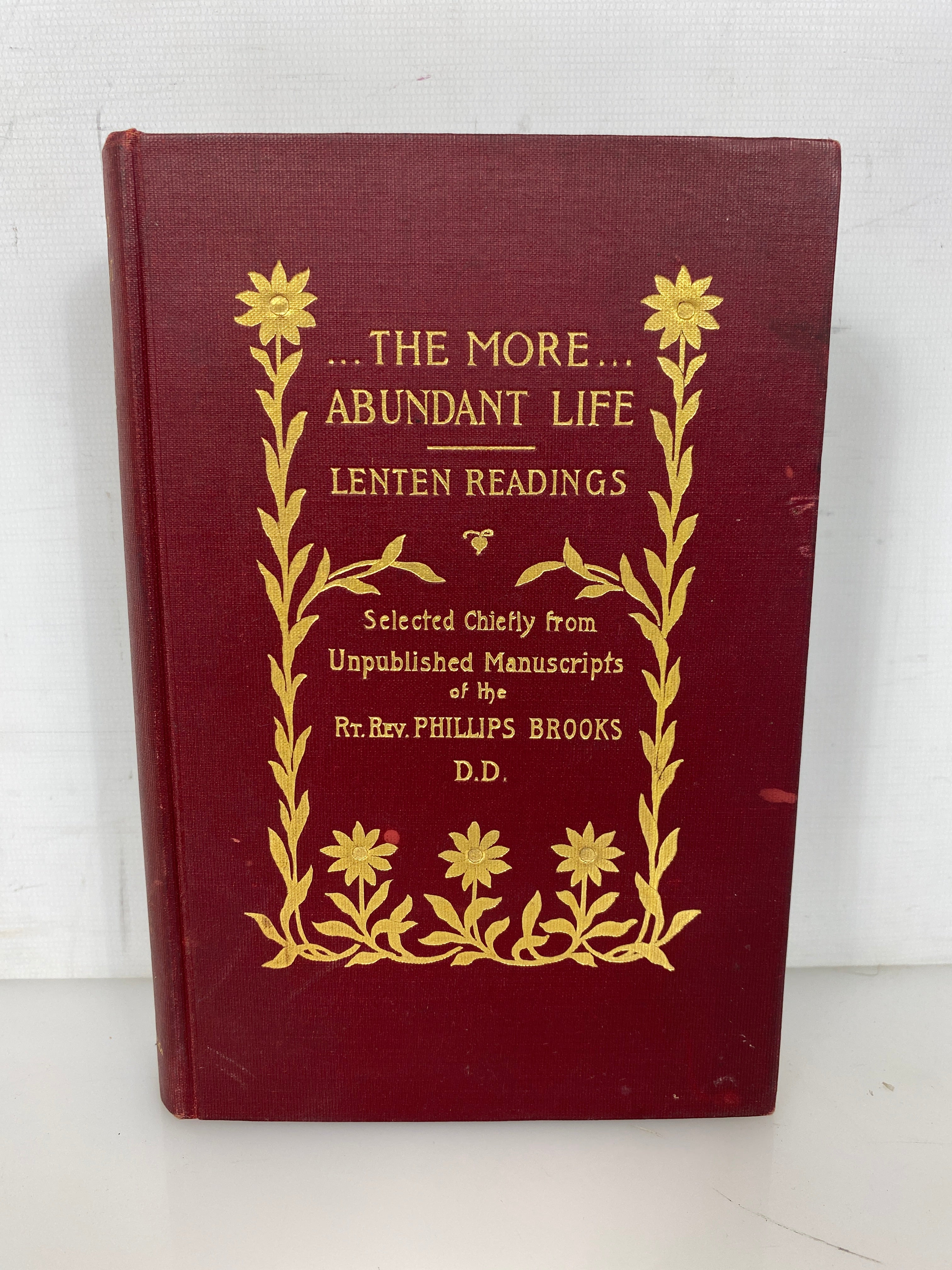 The More Abundant Life Lenten Readings Phillips Brooks 1904 Antique HC