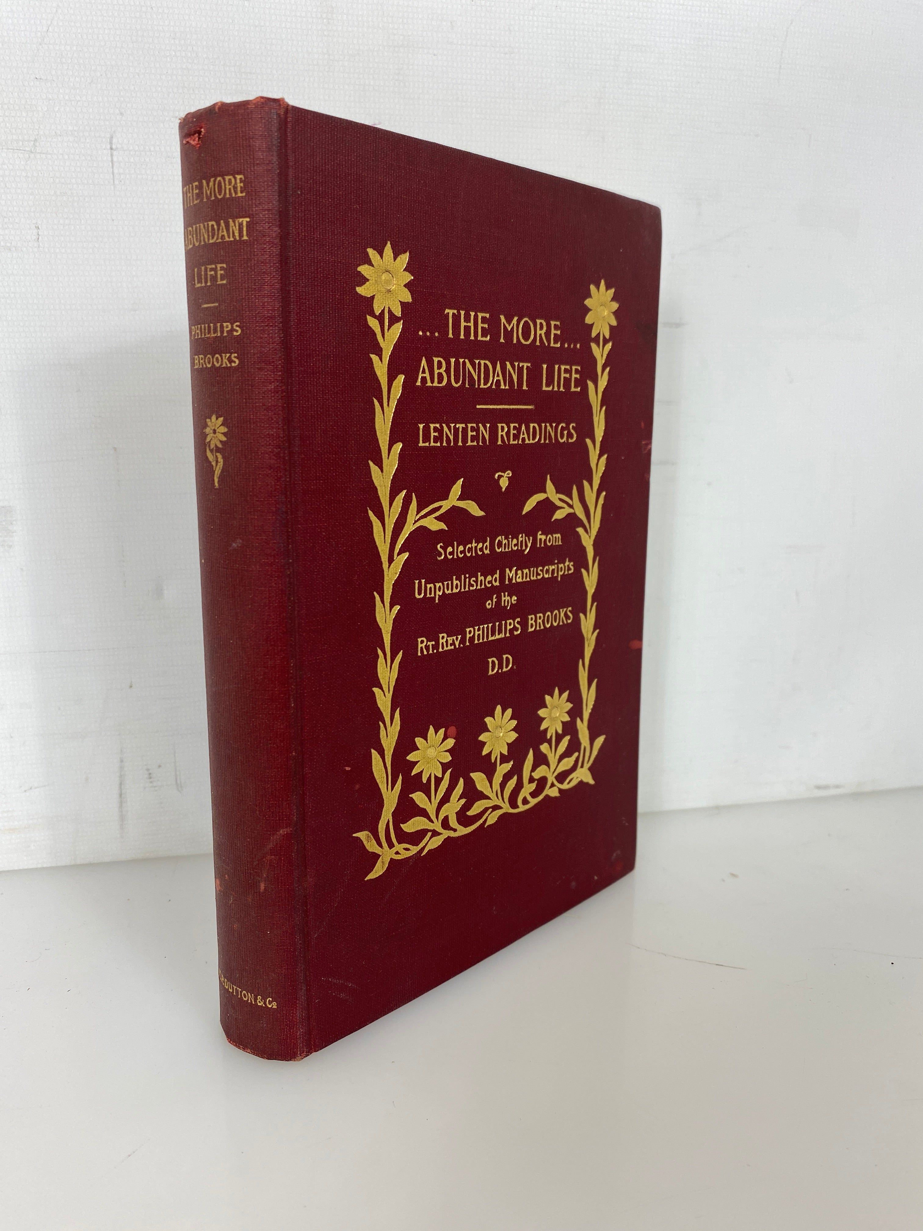 The More Abundant Life Lenten Readings Phillips Brooks 1904 Antique HC