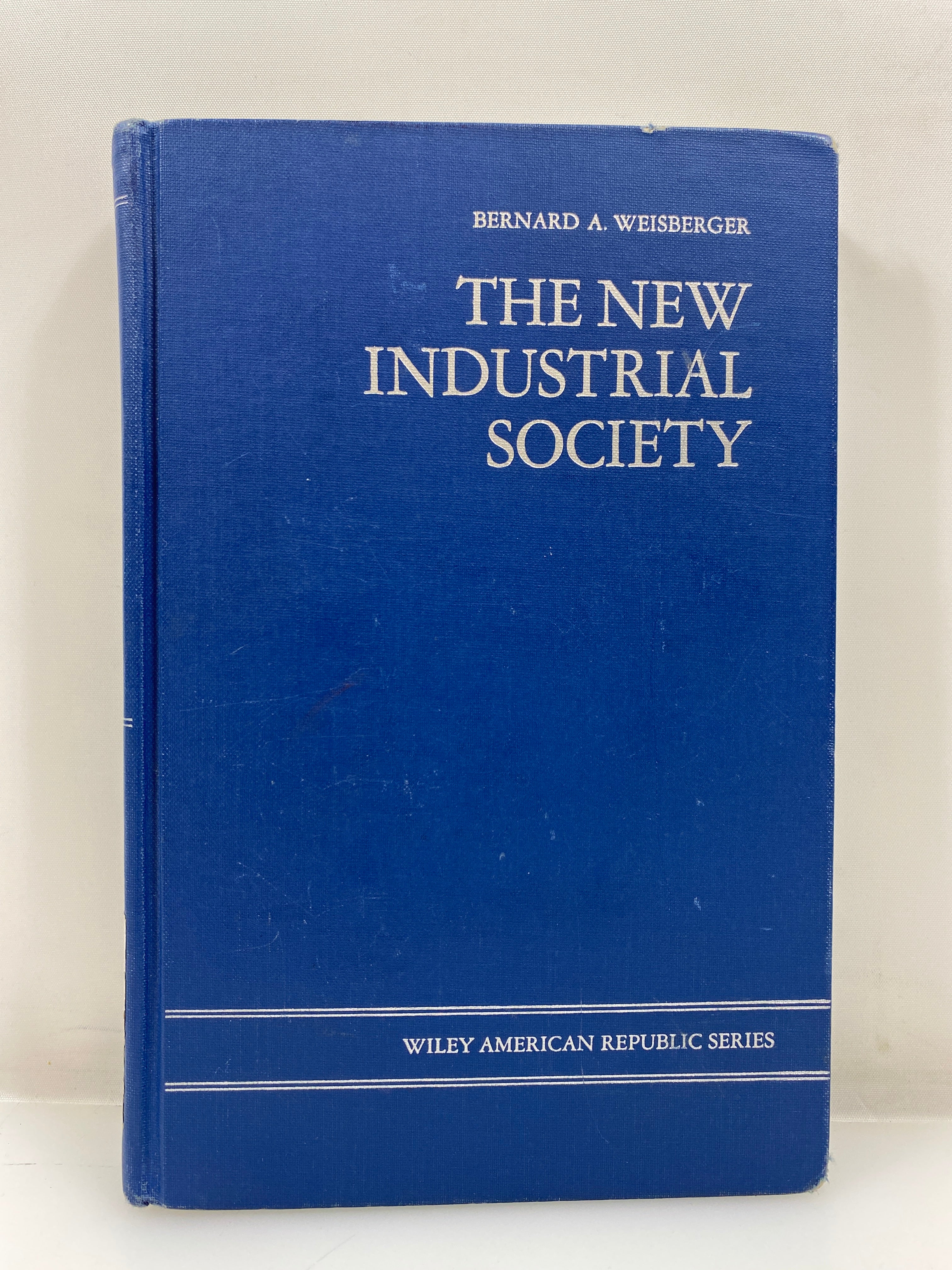 The New Industrial Society by Bernard Weisberger Ex-library 1969 HC