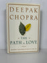 The Path to Love  Deepak Chopra 1st Edition HCDJ