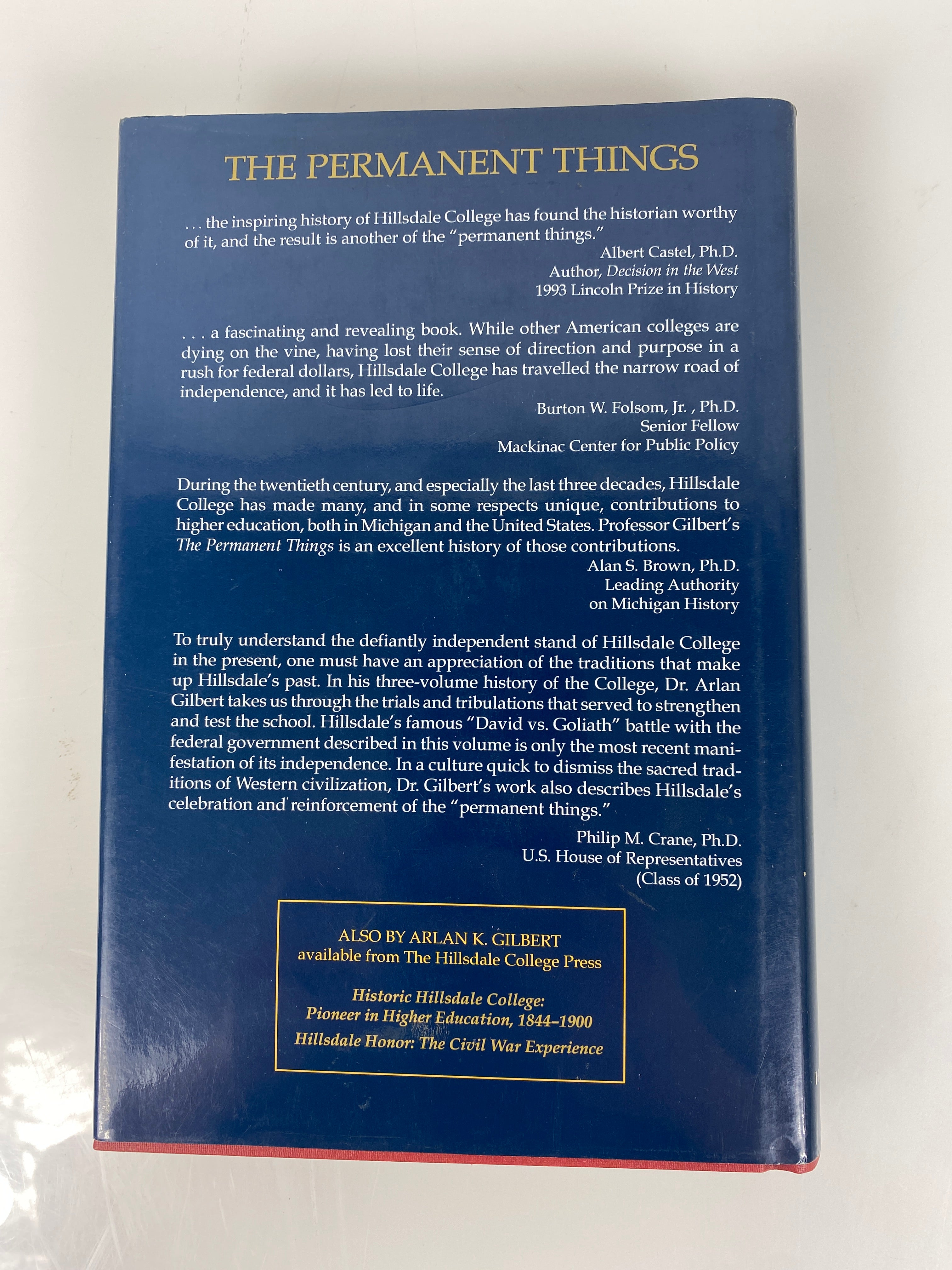 The Permanent Things Hillsdale College Arlan Gilbert 1998 *signed*