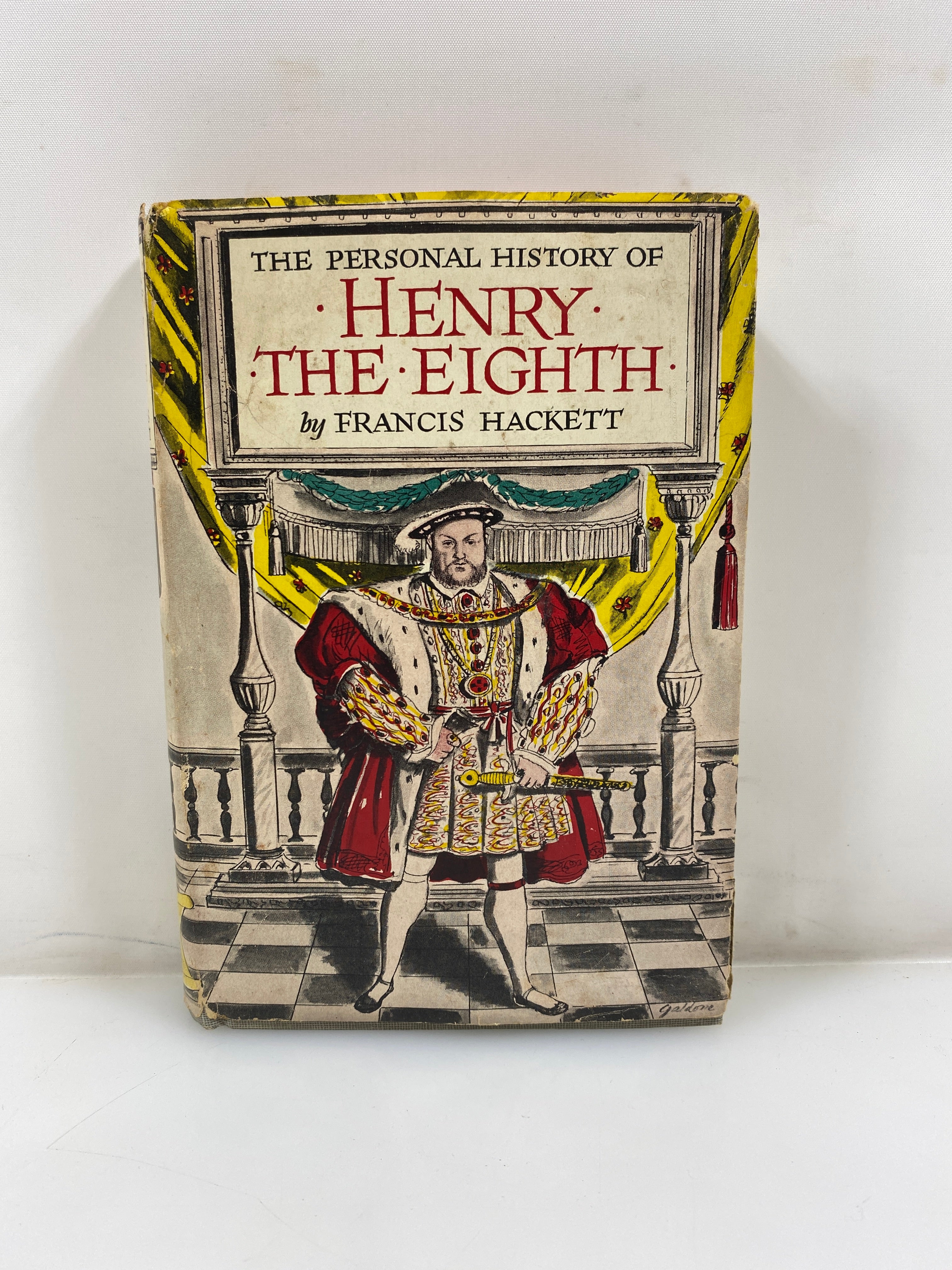 The Personal History of Henry The Eighth by Hackett 1945 HCDJ