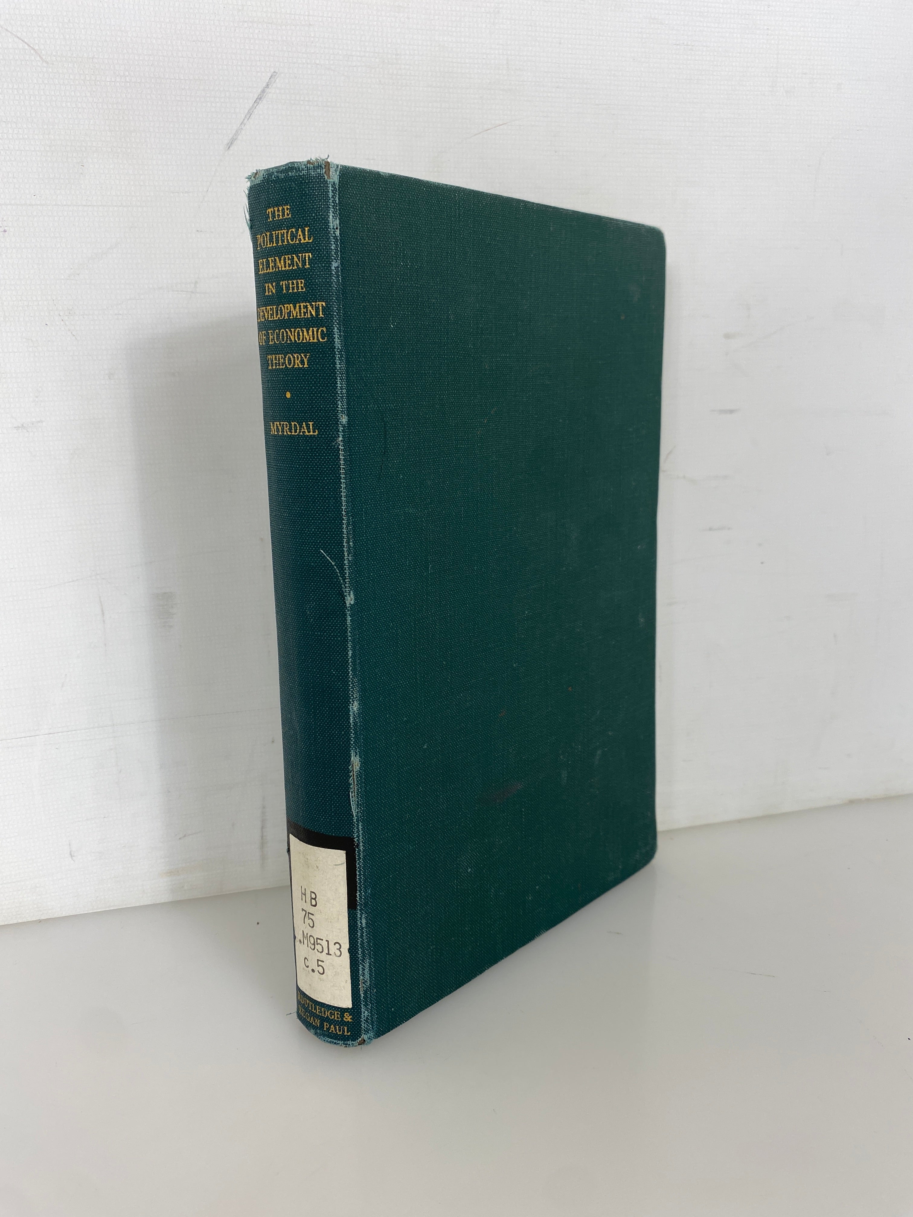 The Political Element in the Development of Economic Theory Myrdal Ex-Library HC