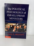 The Political Psychology of Israeli Prime Ministers Yael Aronoff Signed 2014 SC