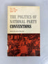The Politics of National Party Conventions 1960 Signed Vintage SC
